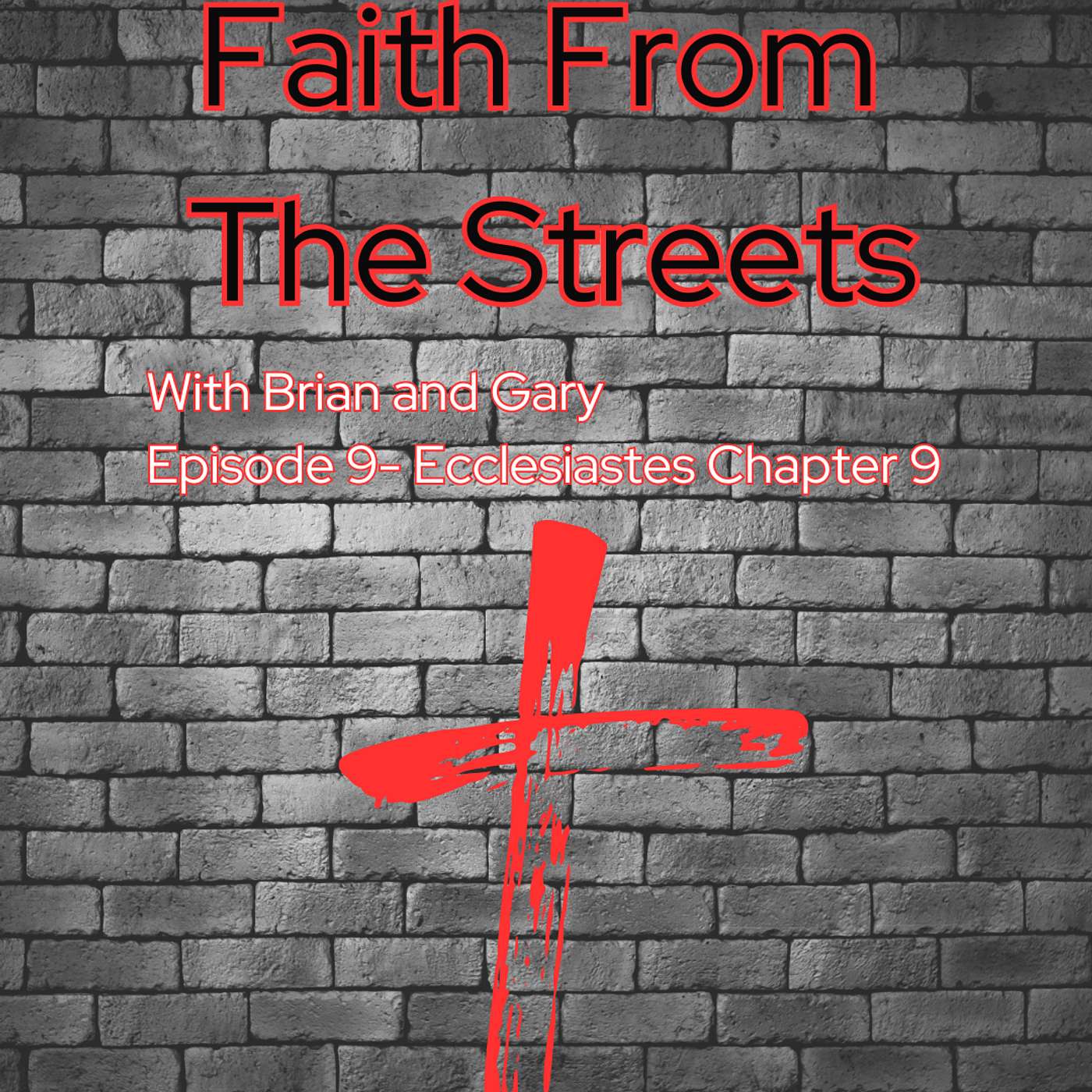 Episode 9 - Ecclesiastes Chapter 9