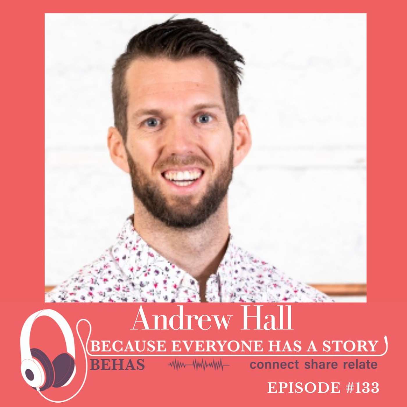 Capturing Life Stories with "No Story Lost" and Entrepreneurship - Andrew Hall : 133 episode artwork