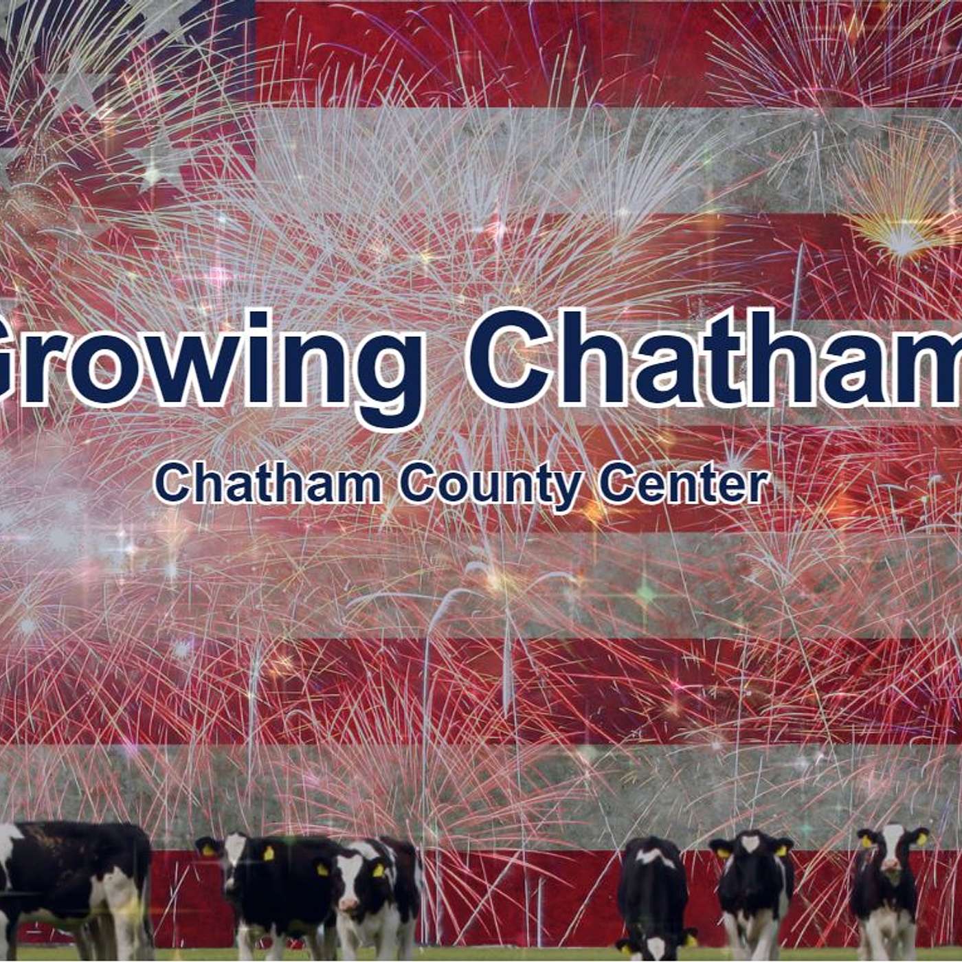 Growing Chatham July 2023 Edition episode artwork