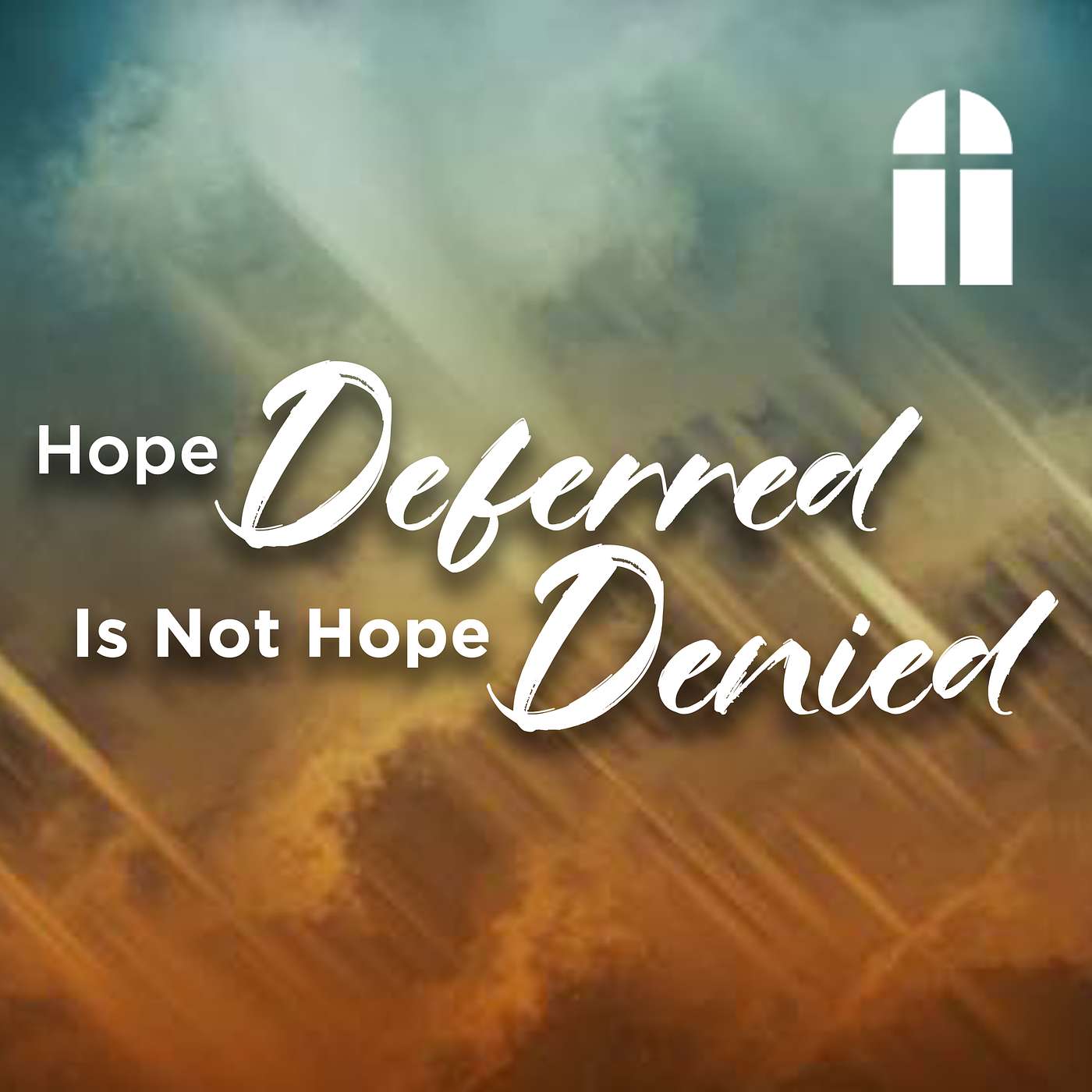 Hope Deferred Is Not Hope Denied - Sunday AM 02/16/2025 - Pastor Bob Gray II episode artwork