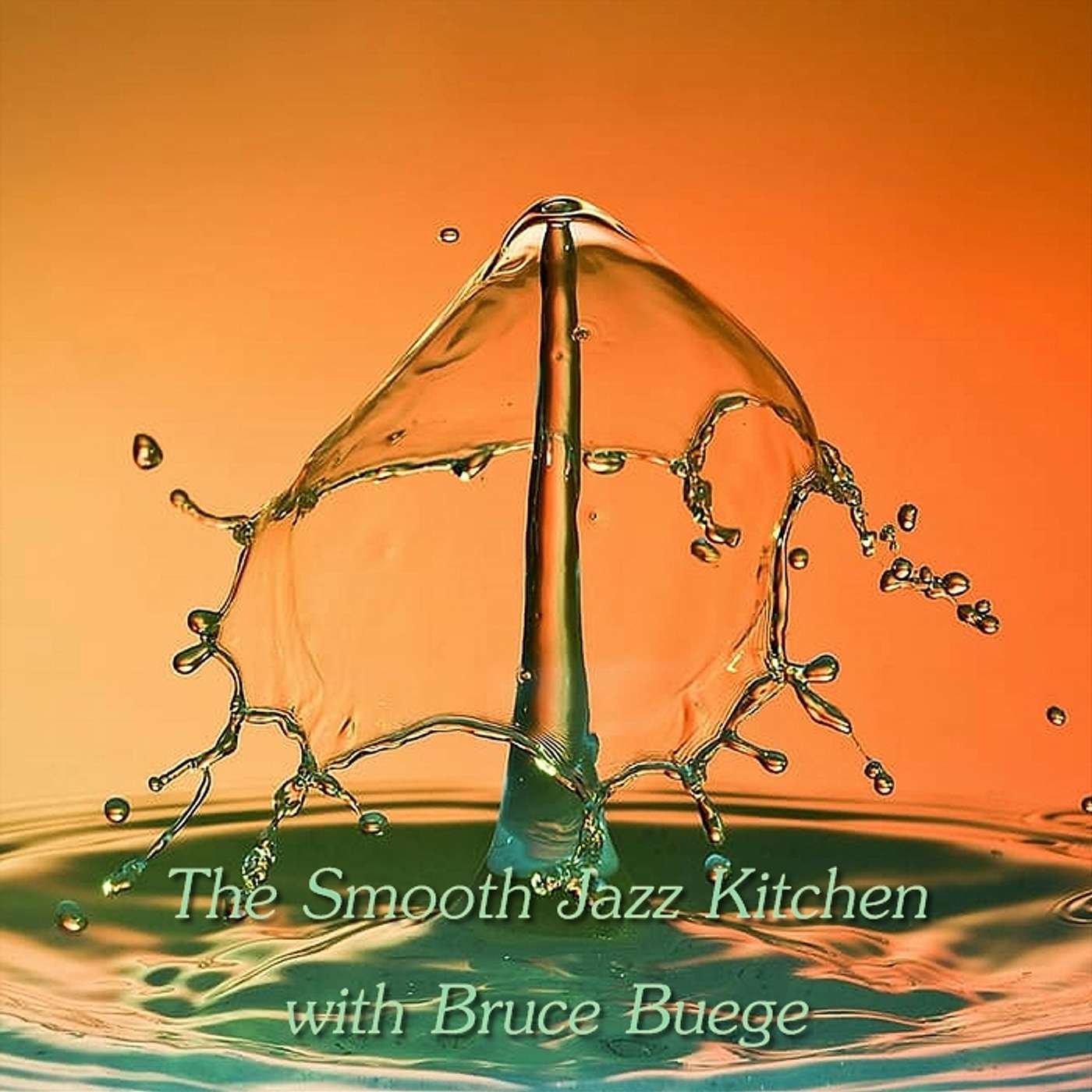 The Smooth Jazz Kitchen with Chef Bruce Buege