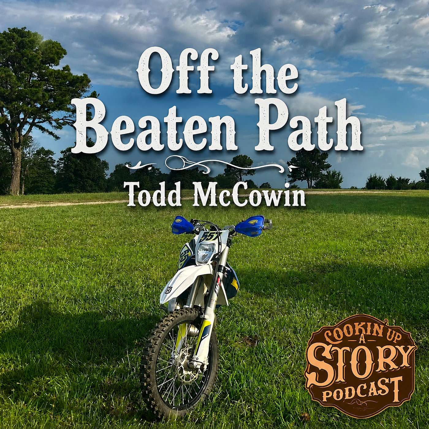 COOKIN' UP A STORY: Off the Beaten Path - Todd McCowin episode artwork