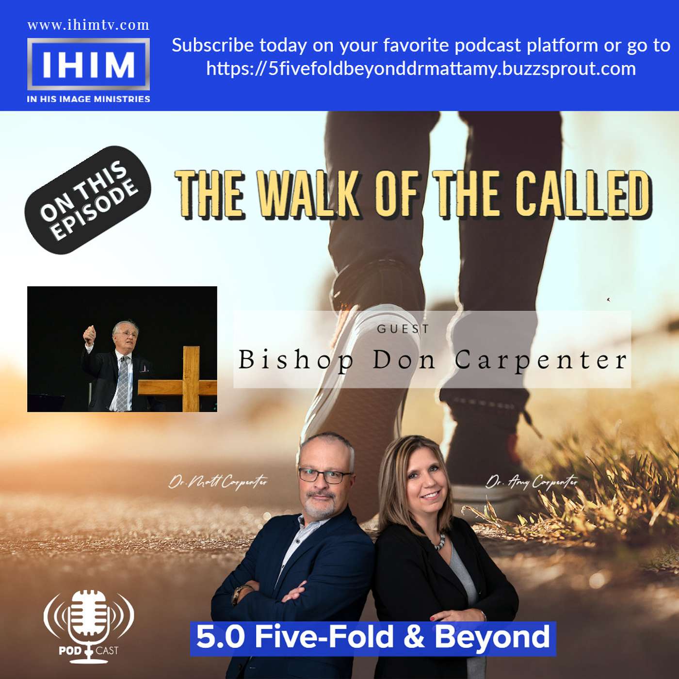 The Walk of the Called/ Guest Bishop Don Carpenter