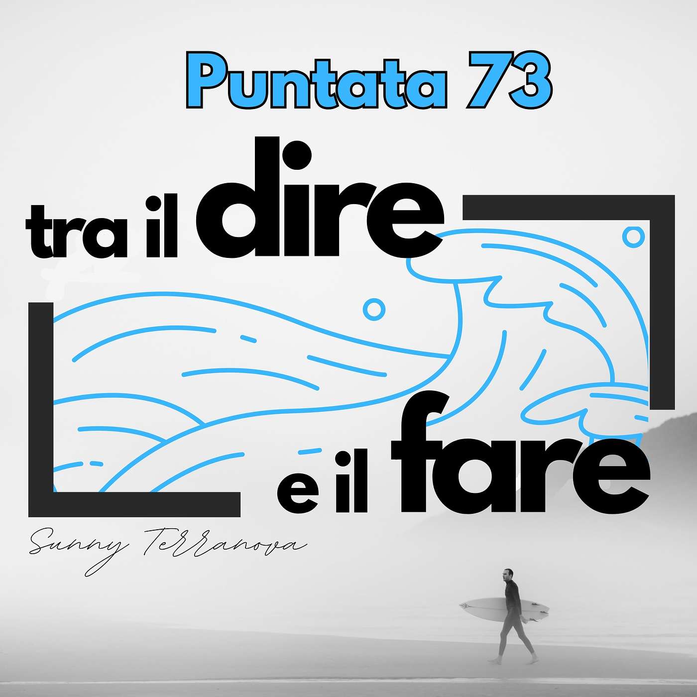 Tra il Dire e il Fare - La Crescita Personale e Finanziaria in pratica