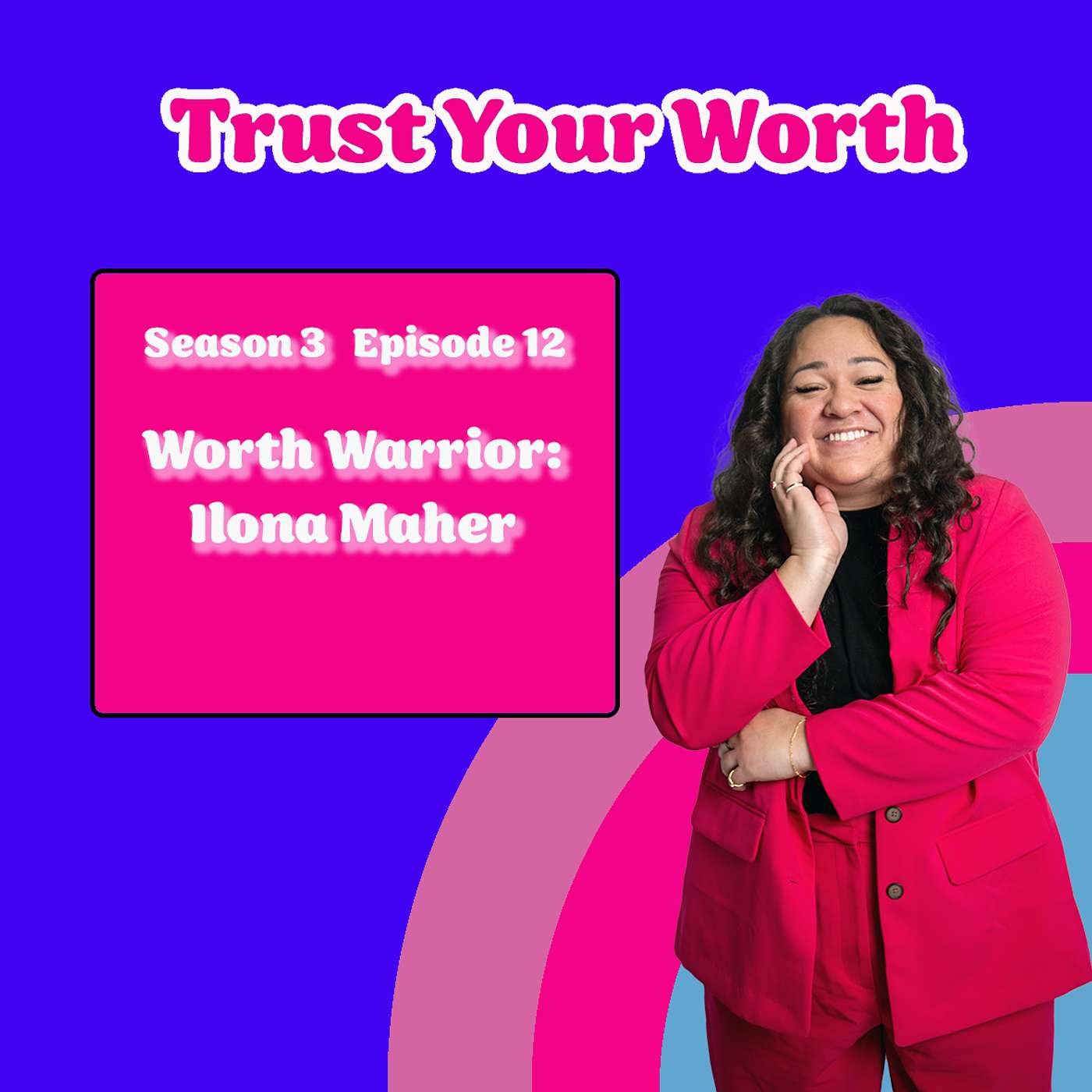 Worth Warrior: Ilona Maher episode artwork