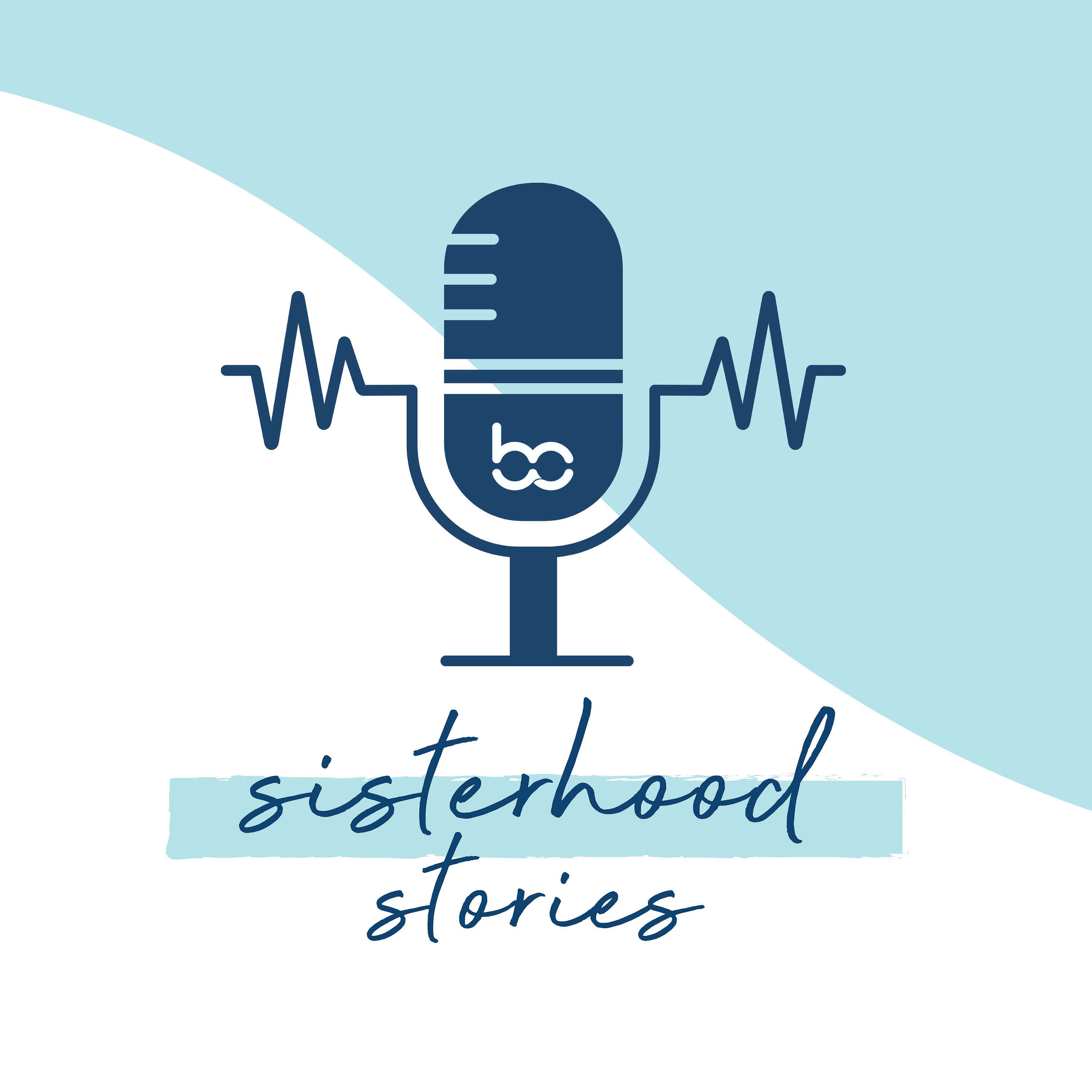 Sisterhood Stories
