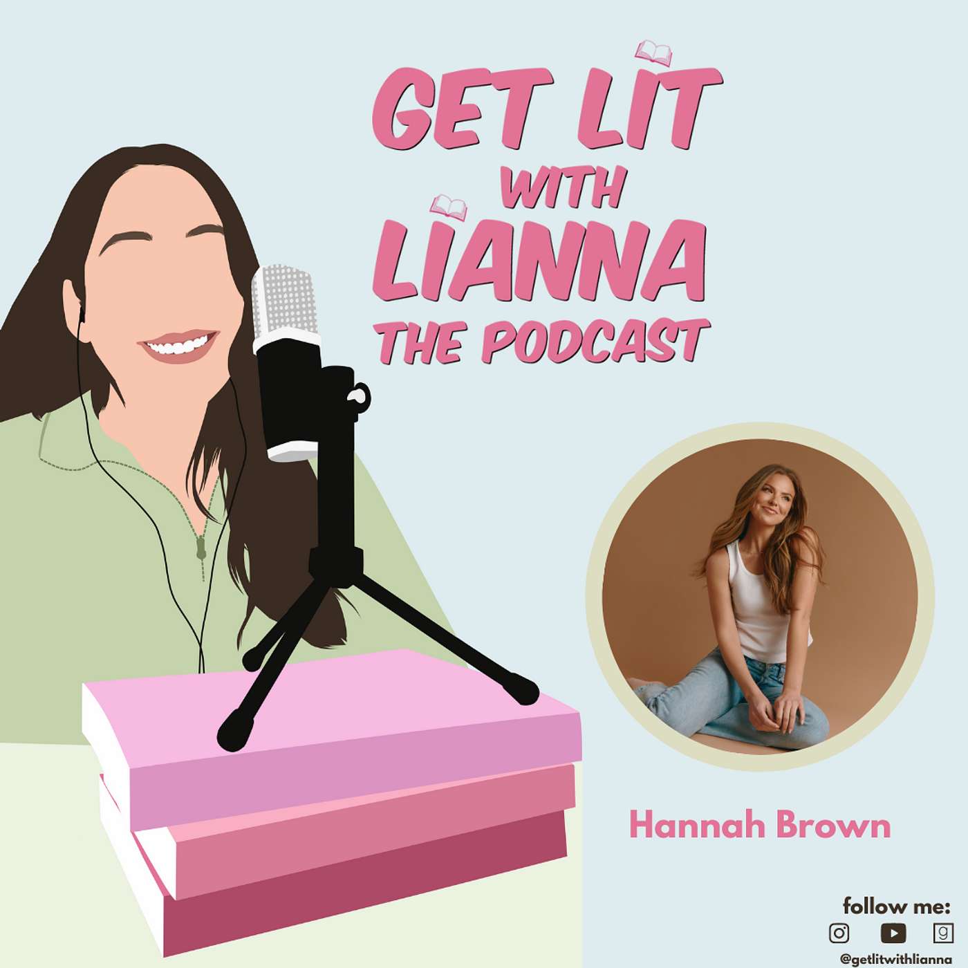 Get Lit With Lianna: The Podcast