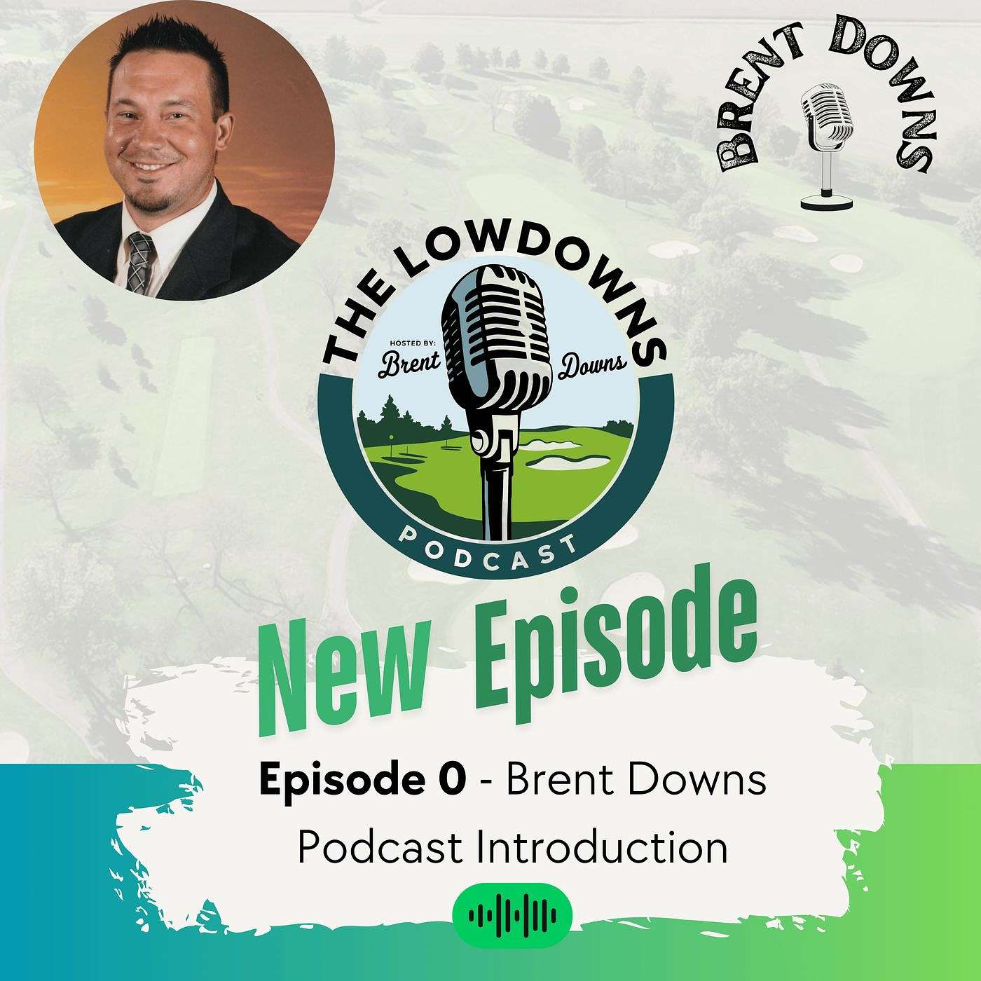 Brent Downs Introduction