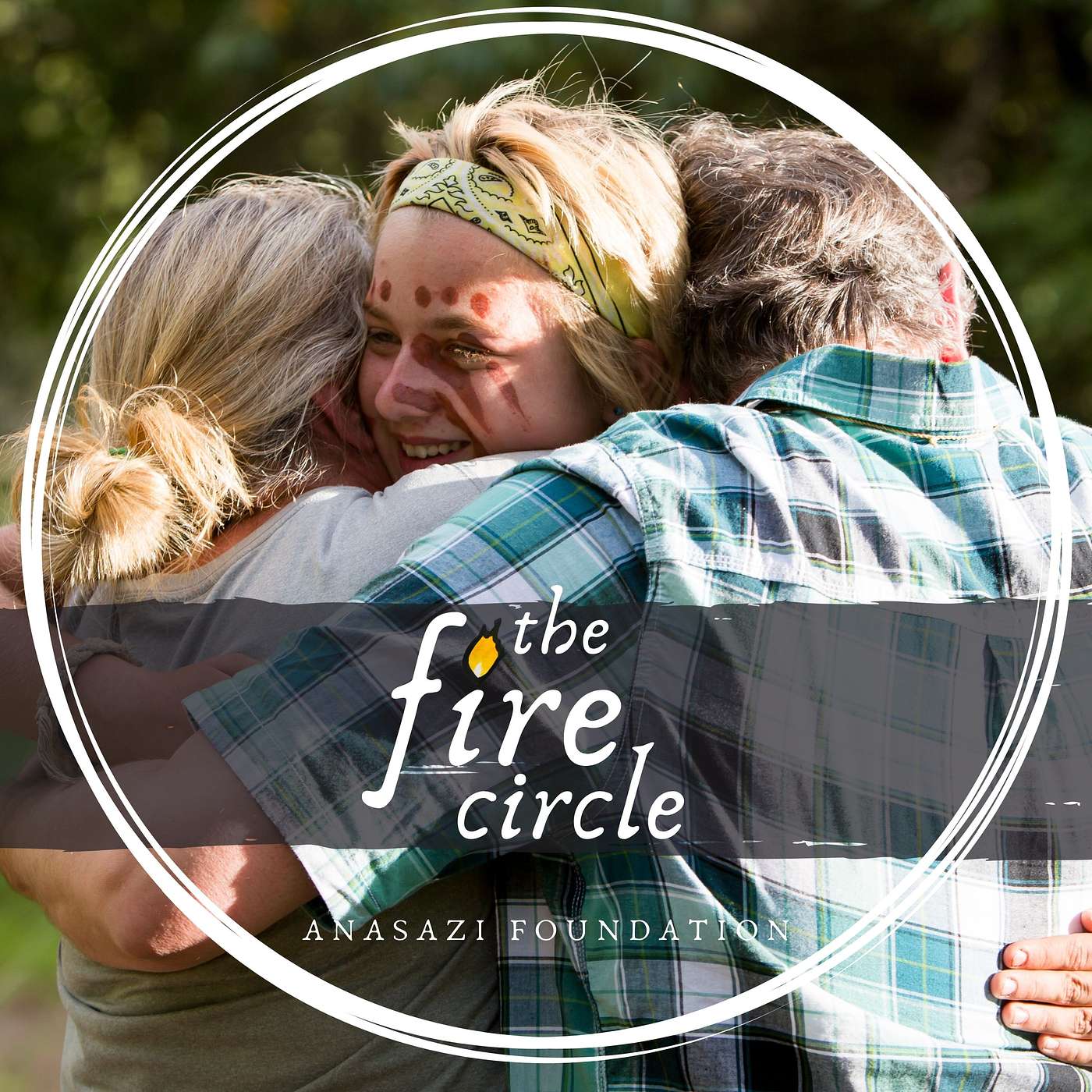 The Fire Circle by ANASAZI Foundation