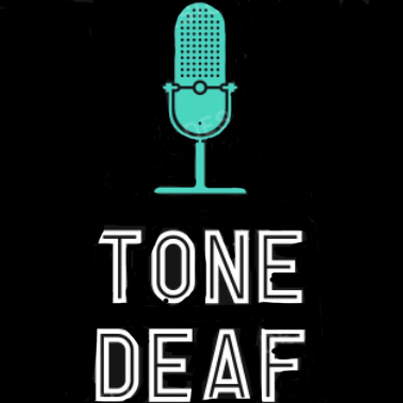 Tone Deaf