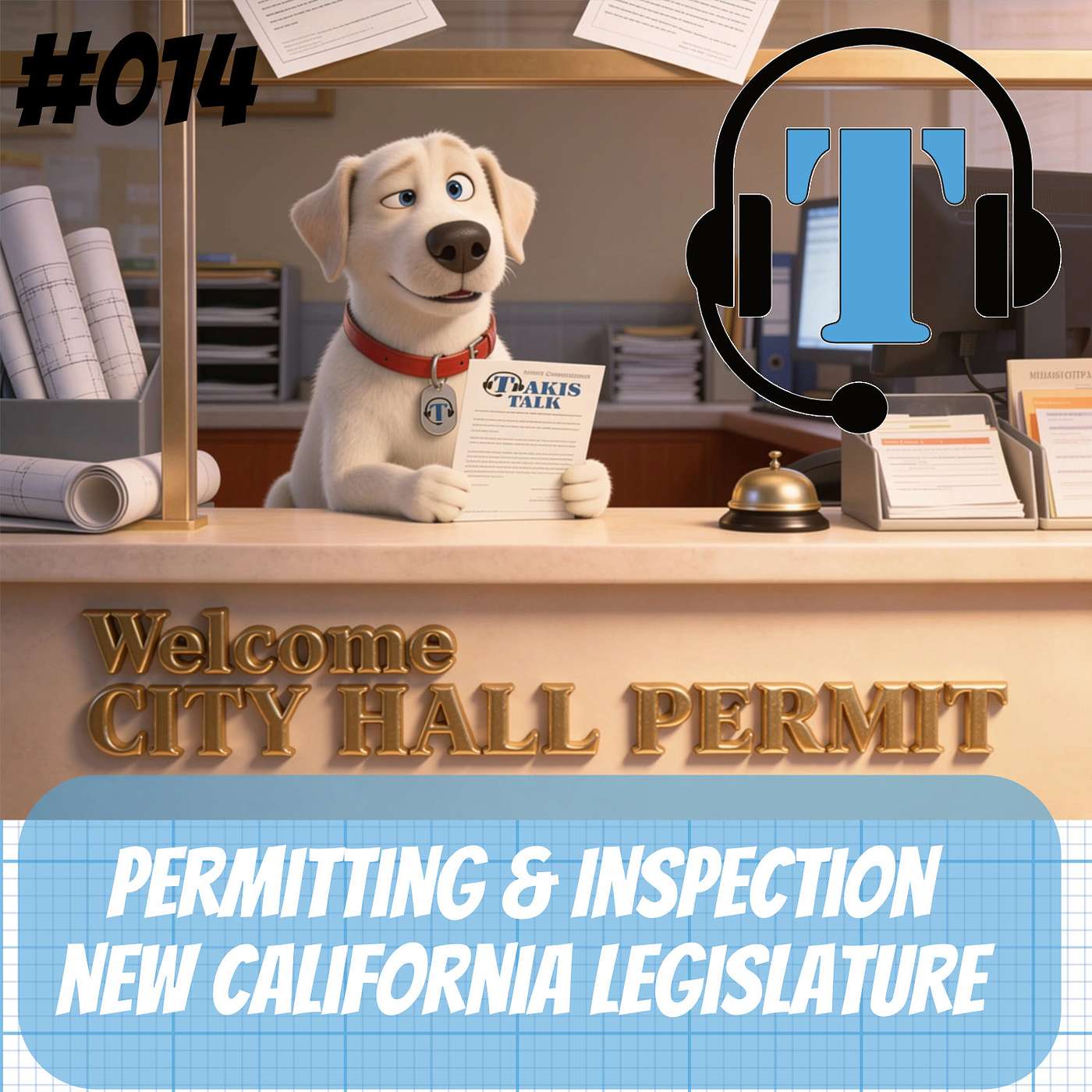 Takis Talk Episode 14 – The Clock Is Coming for the Counter: Six California Permit Bills Every Building Official Should Watch