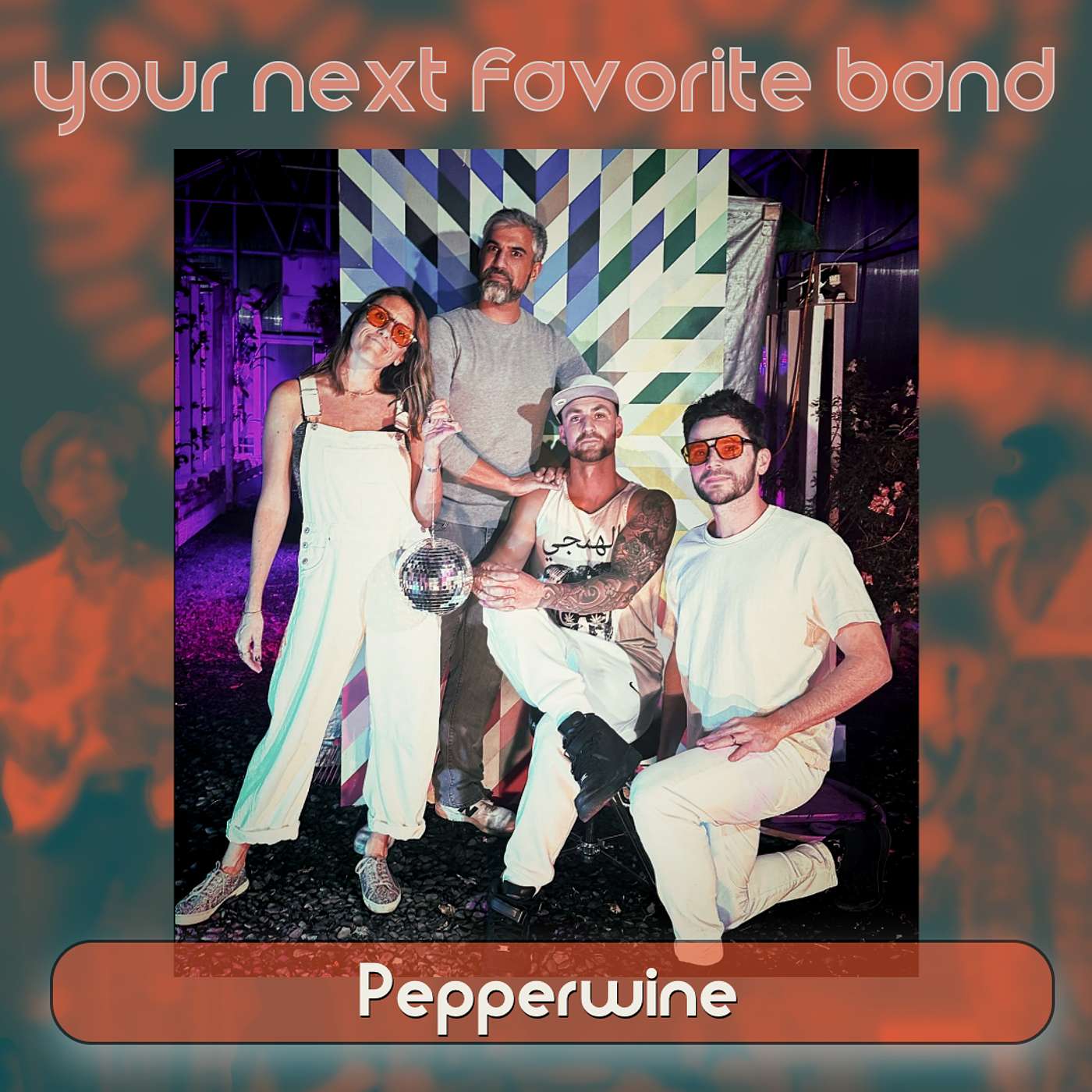 Pepperwine - Your Next Favorite Band episode artwork