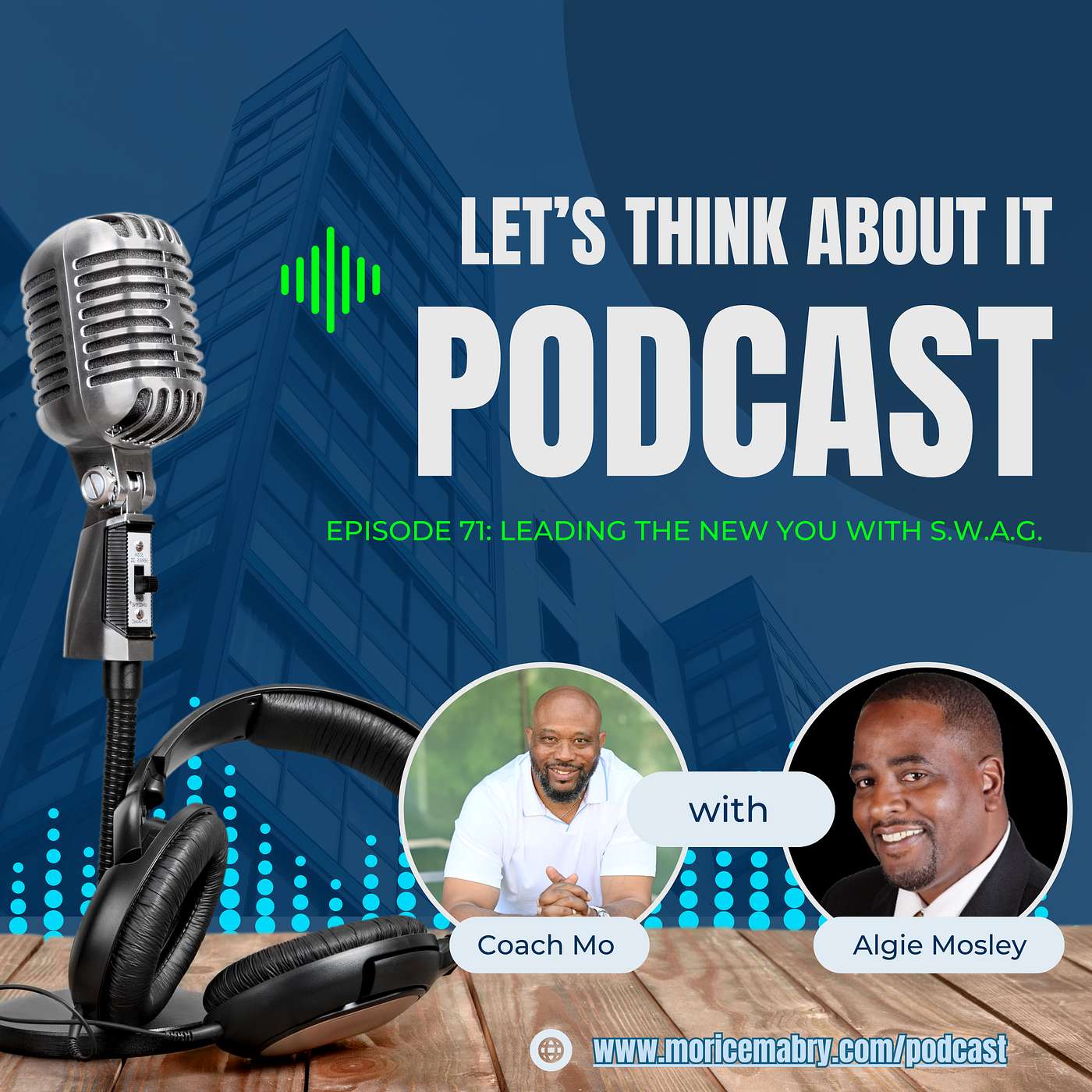 Episode 71: Leading the New You with S.W.A.G. Episode 71: Leading the New You with S.W.A.G.