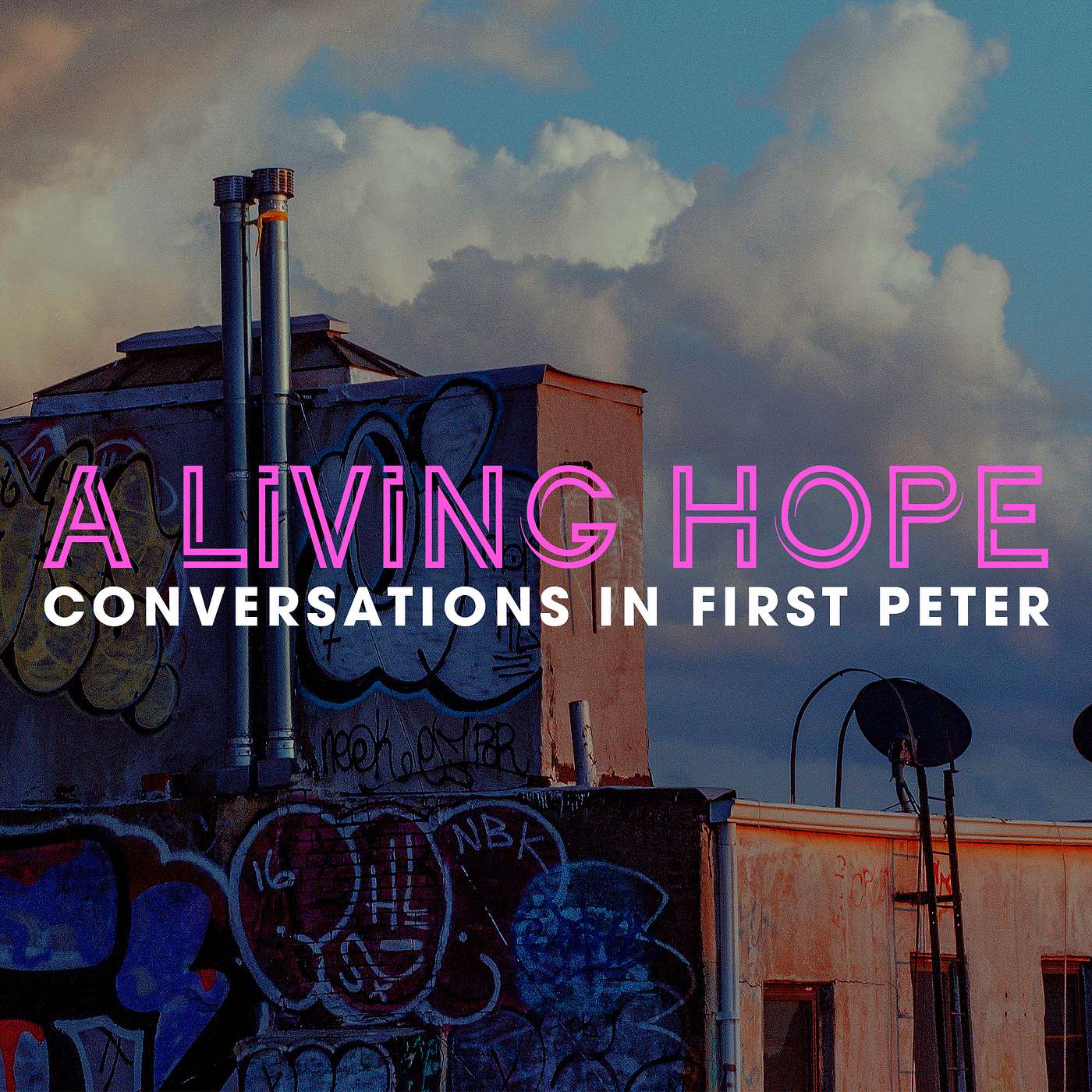 A Living Hope: Conversations in First Peter | 1 Peter 1:1-12 » October 3, 2021