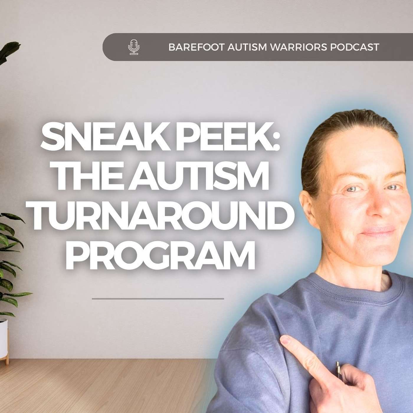 BAREFOOT AUTISM WARRIORS turn autism around podcast. | Recovery strategies for ambitious, health-conscious, Christian moms who want to go from tantrums and eloping to peace and independence.