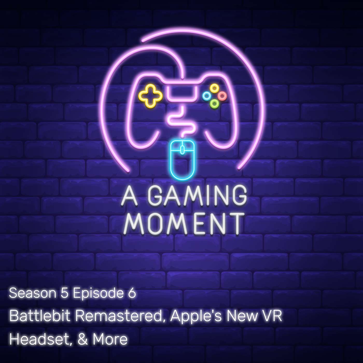 S5E6: Battlebit Remastered, Apple's New VR Headset, & More