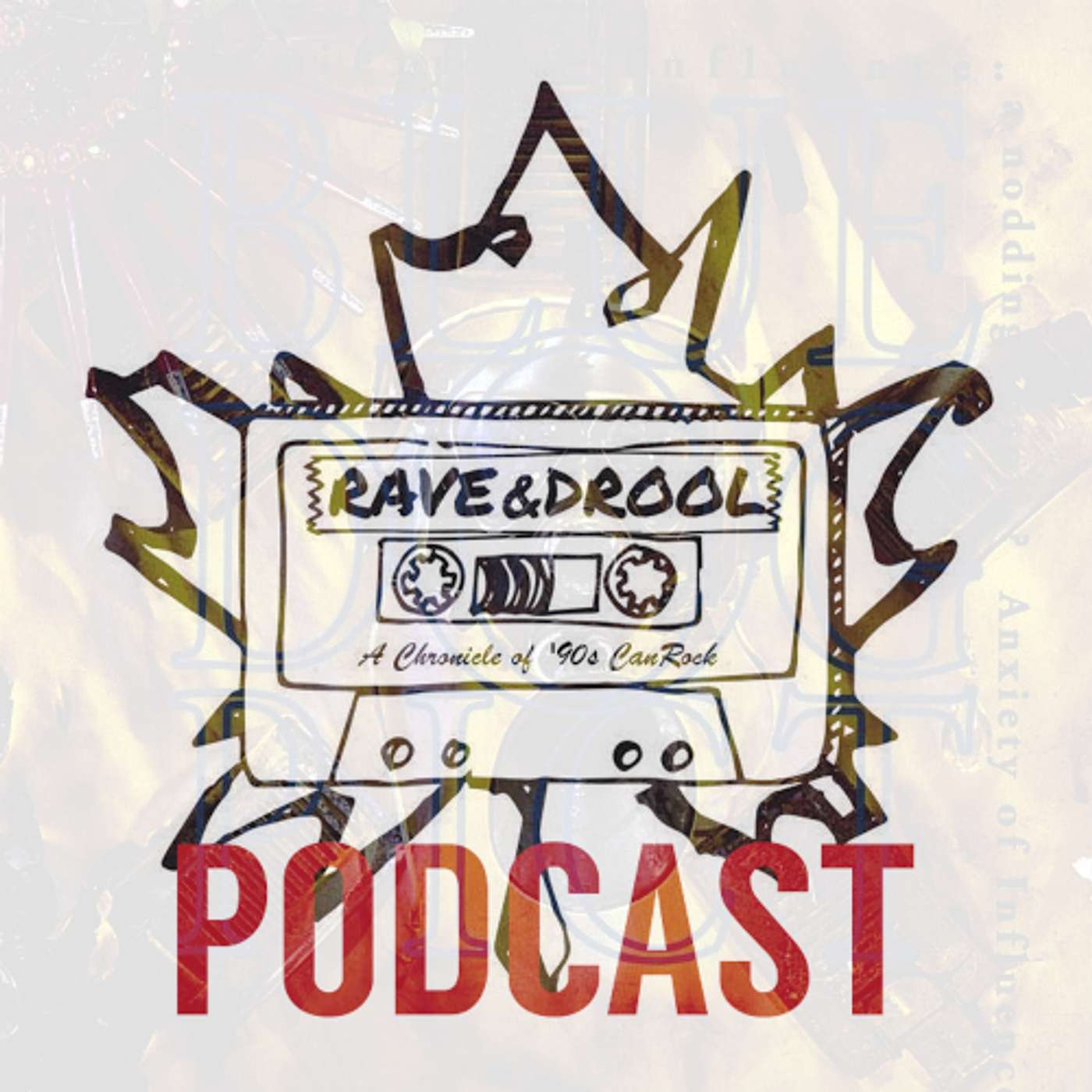 Rave & Drool: A Chronicle of \'90s CanRock