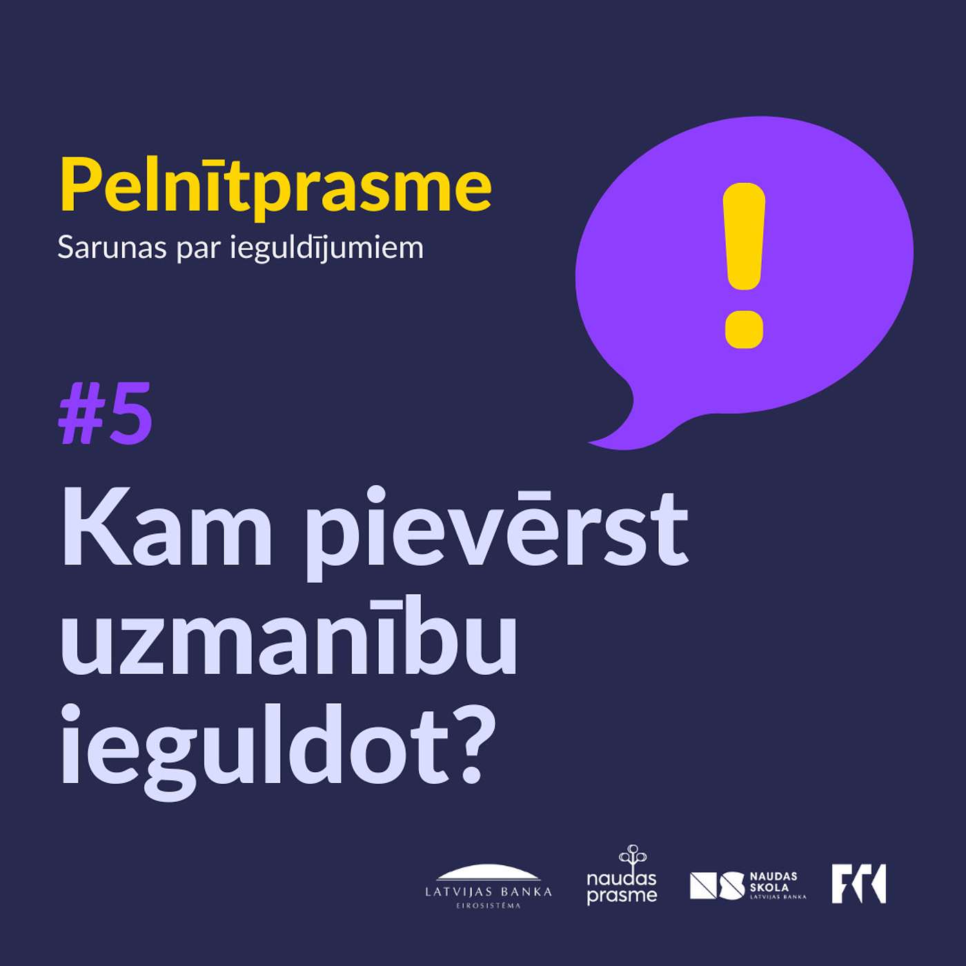 Pelnītprasme #5: Kam pievērst uzmanību ieguldot?