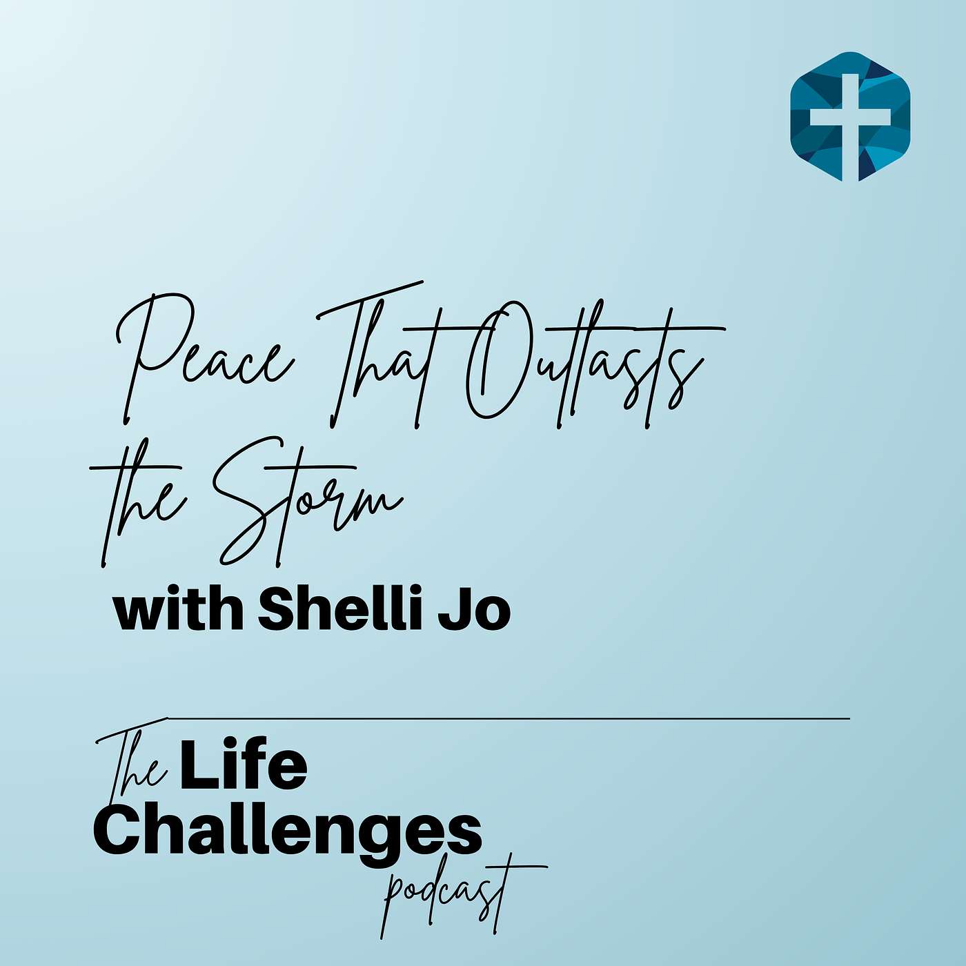 Peace That Outlasts the Storm with Shelli Jo episode artwork