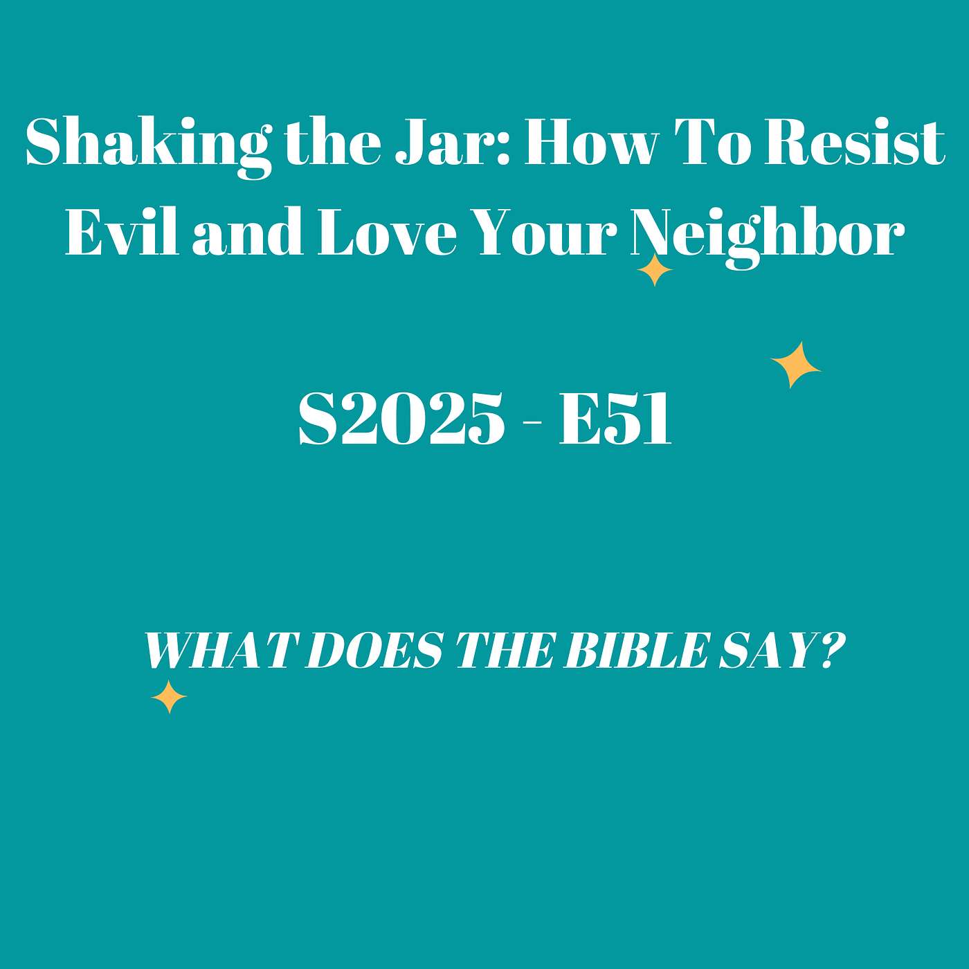 Shaking The Jar: How To Resist Evil And Love Your Neighbor