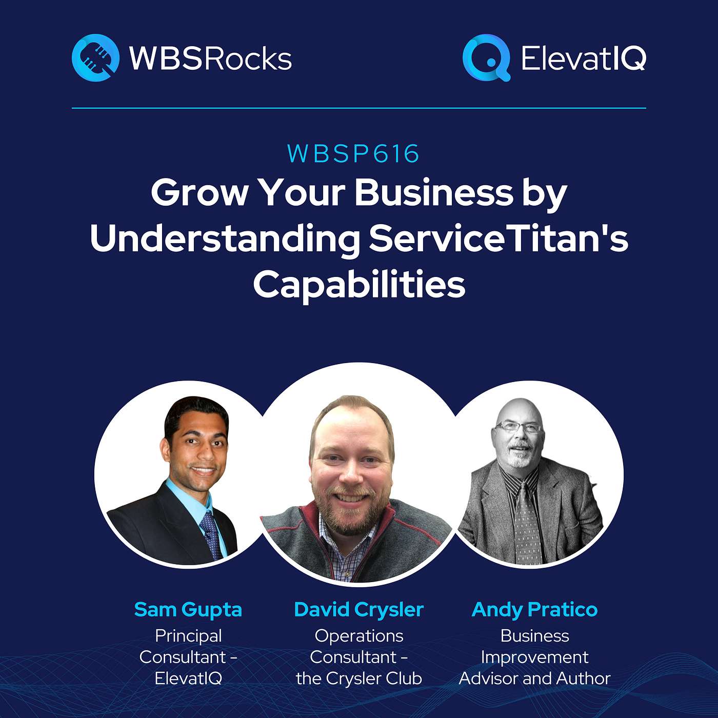 WBSP616: Grow Your Business by Understanding ServiceTitan's Capabilities, an Objective Panel Discussion