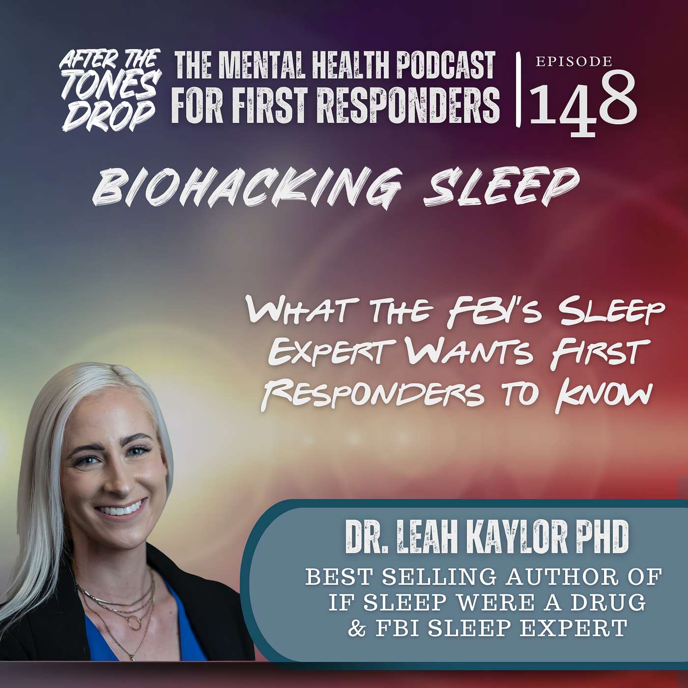 Biohacking Sleep: What the FBI’s Sleep Expert Wants First Responders to Know