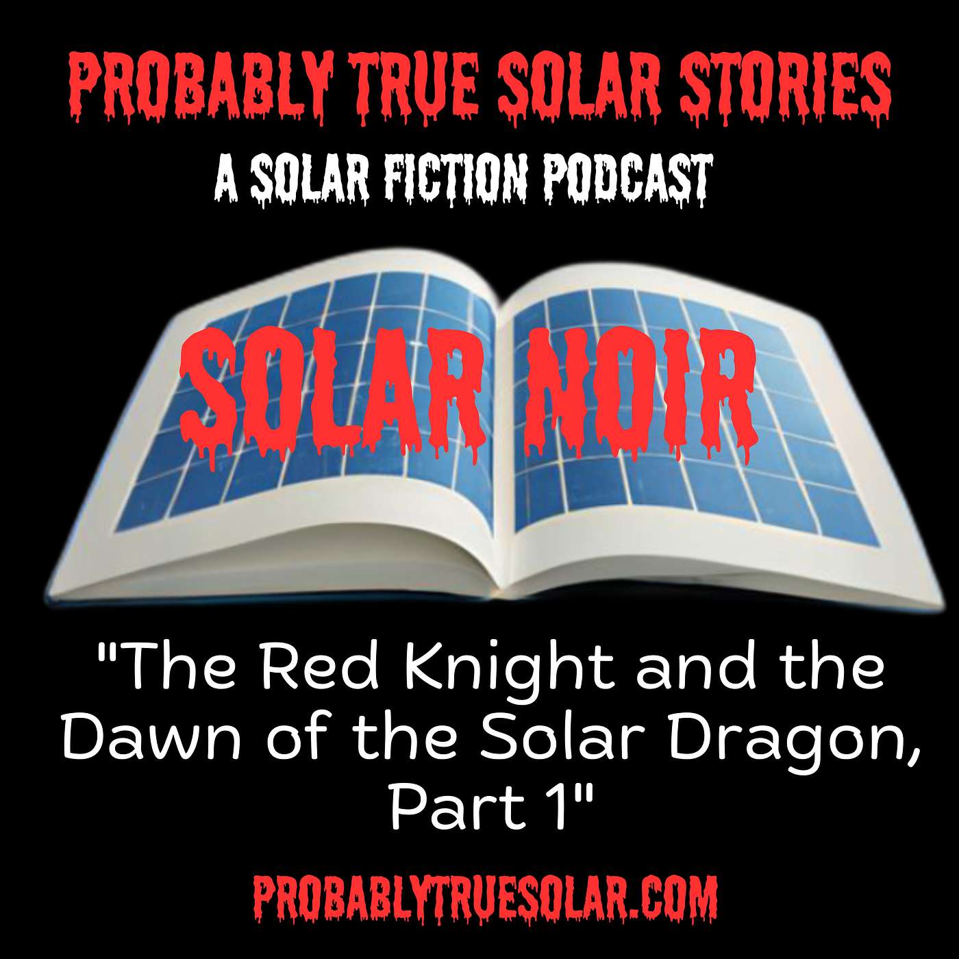 Probably True Solar Stories