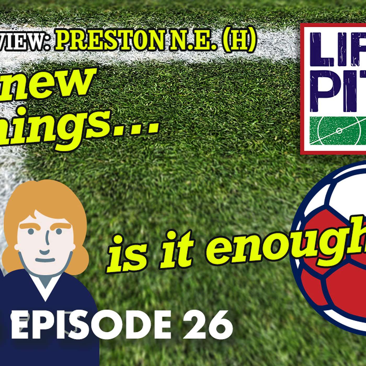 Life's A Pitch TV Season 3 Episode 26 - January Signings (Preston North End (H)) Life's A Pitch TV Season 3 Episode 26 - January Signings (Preston North End (H))
