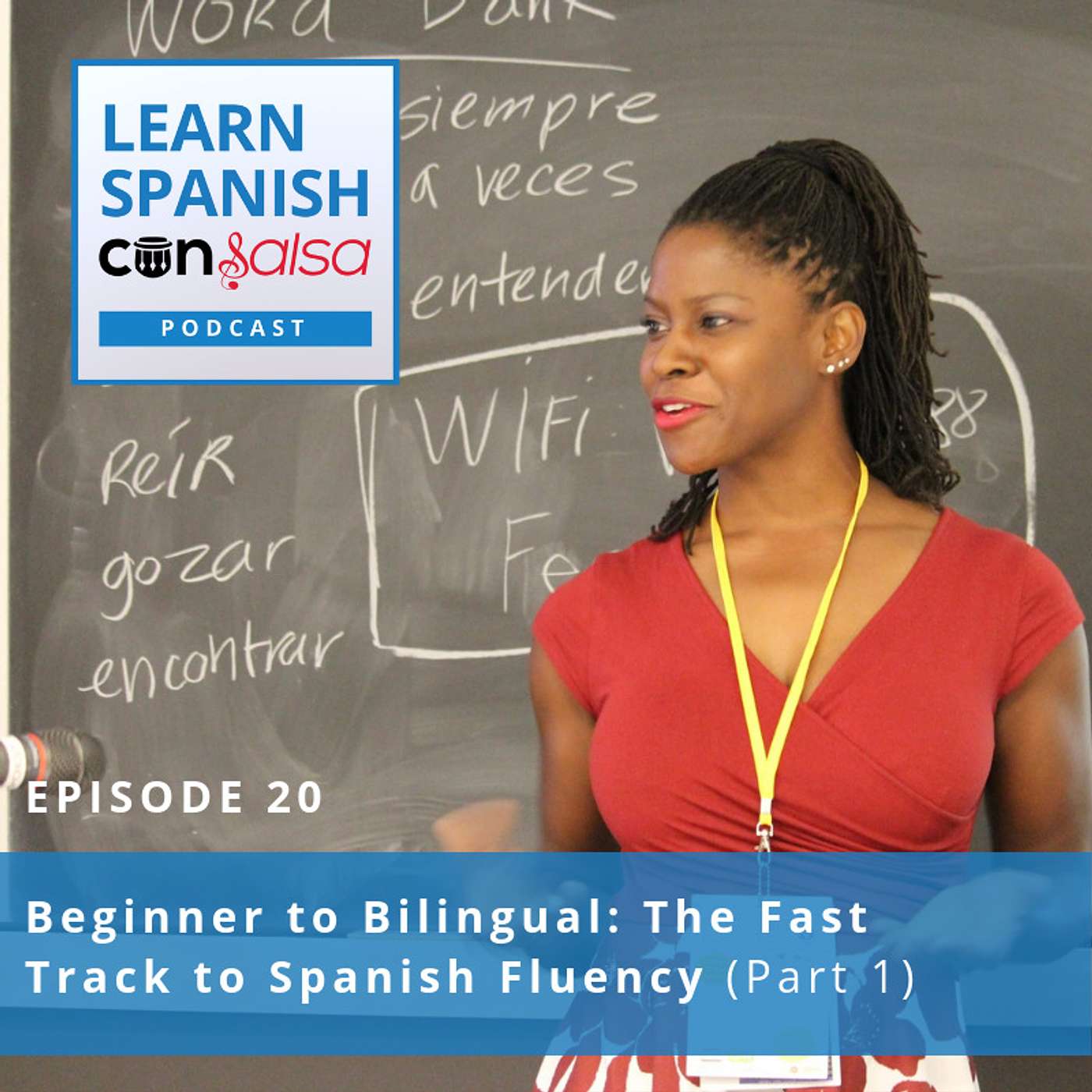Beginner to Bilingual: The Fast Track to Spanish Fluency (Part 1) ♫ 20 episode artwork