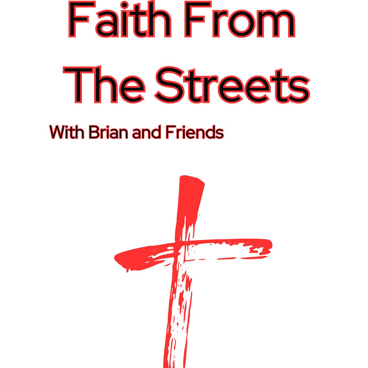 Faith From The Streets