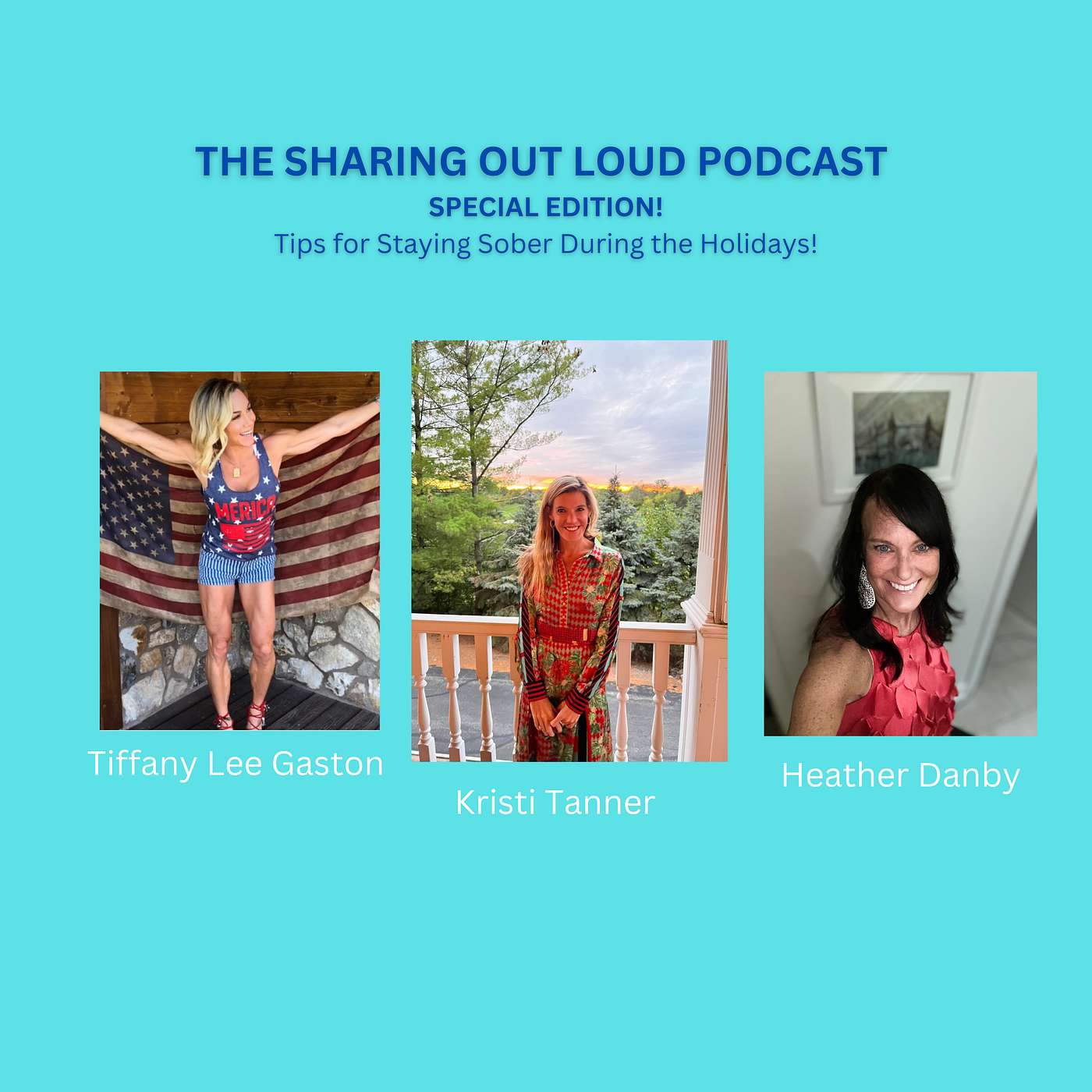 Tips for Staying Sober During the Holidays with the Sober Trio -- Kristi Tanner, Tiffany Lee Gaston, and ME!