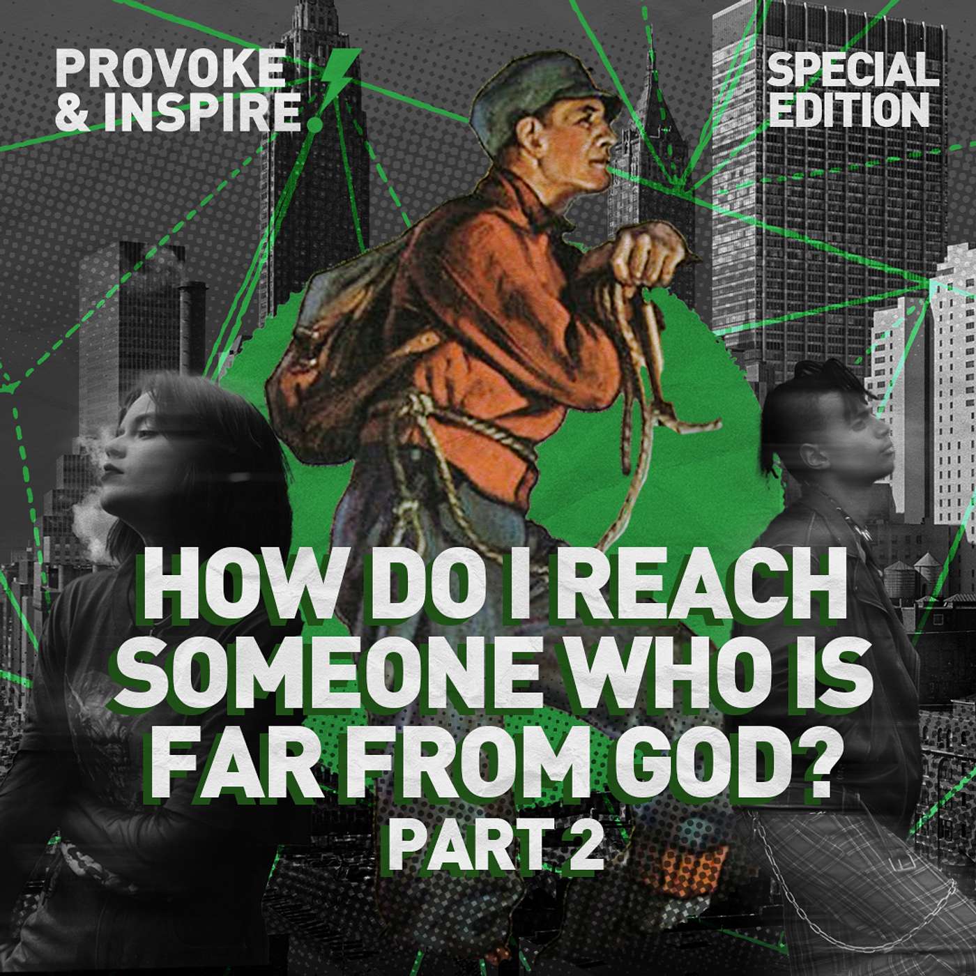 Episode 476: How Do I Reach Someone Who Is Far From God? (Part 2) episode artwork