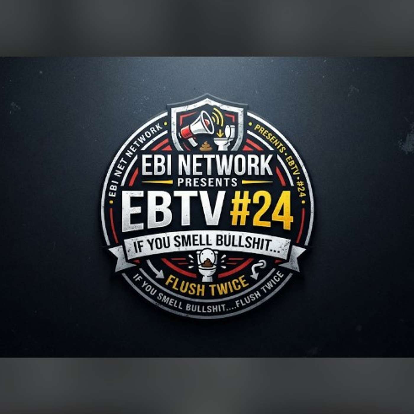 EBI Network Presents EBTv #24 I Call Bullshit episode artwork
