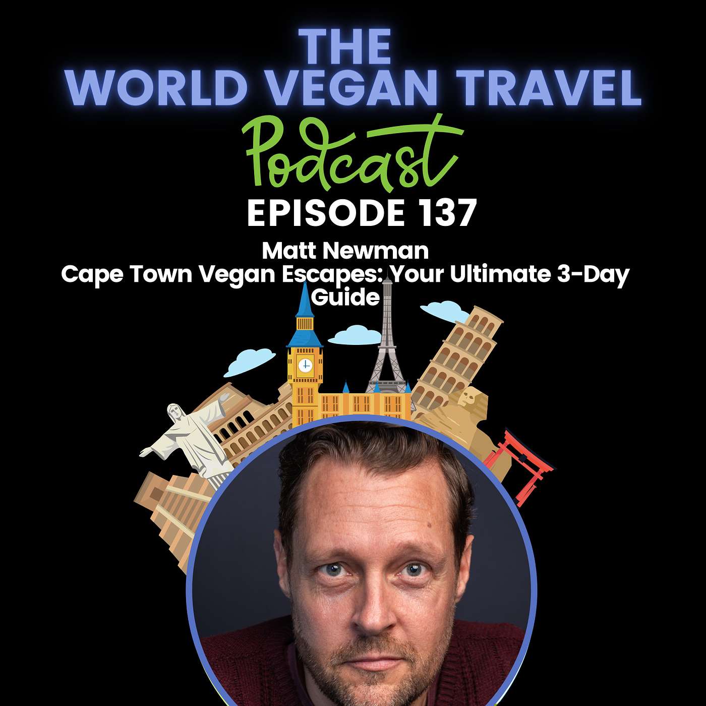 Cape Town Vegan Escapes: Your Ultimate 3-Day Guide | Matt Newman | Ep 137