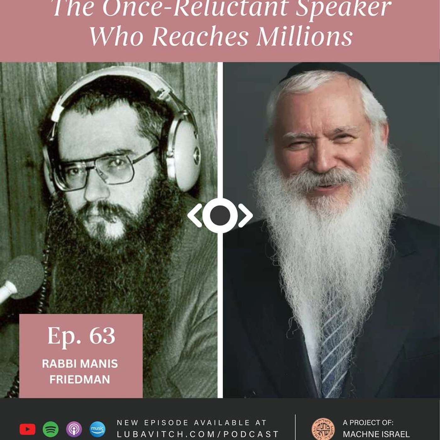 The Once-Reluctant Speaker Who Reaches Millions: Rabbi Manis Friedman The Once-Reluctant Speaker Who Reaches Millions: Rabbi Manis Friedman