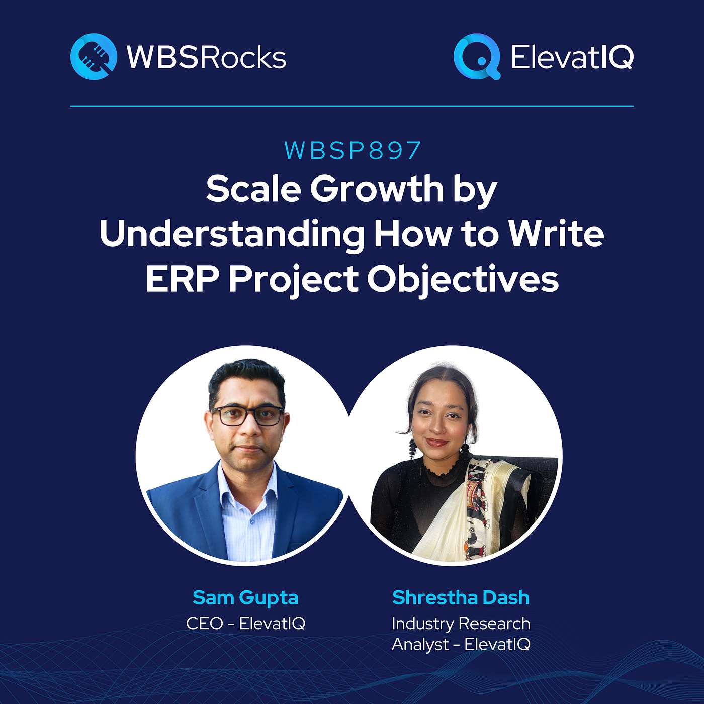 WBSP897: Scale Growth by Understanding How to Write ERP Project Objectives, an Objective Panel Review episode artwork