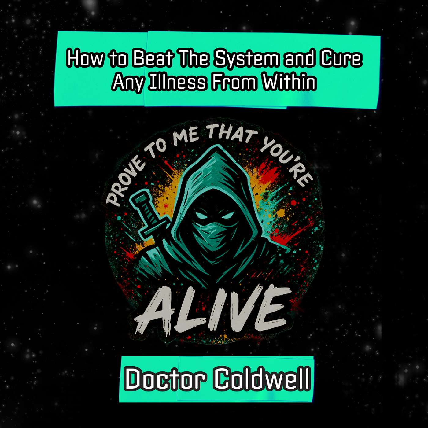 How to Beat The System and Cure Any Illness From Within episode artwork