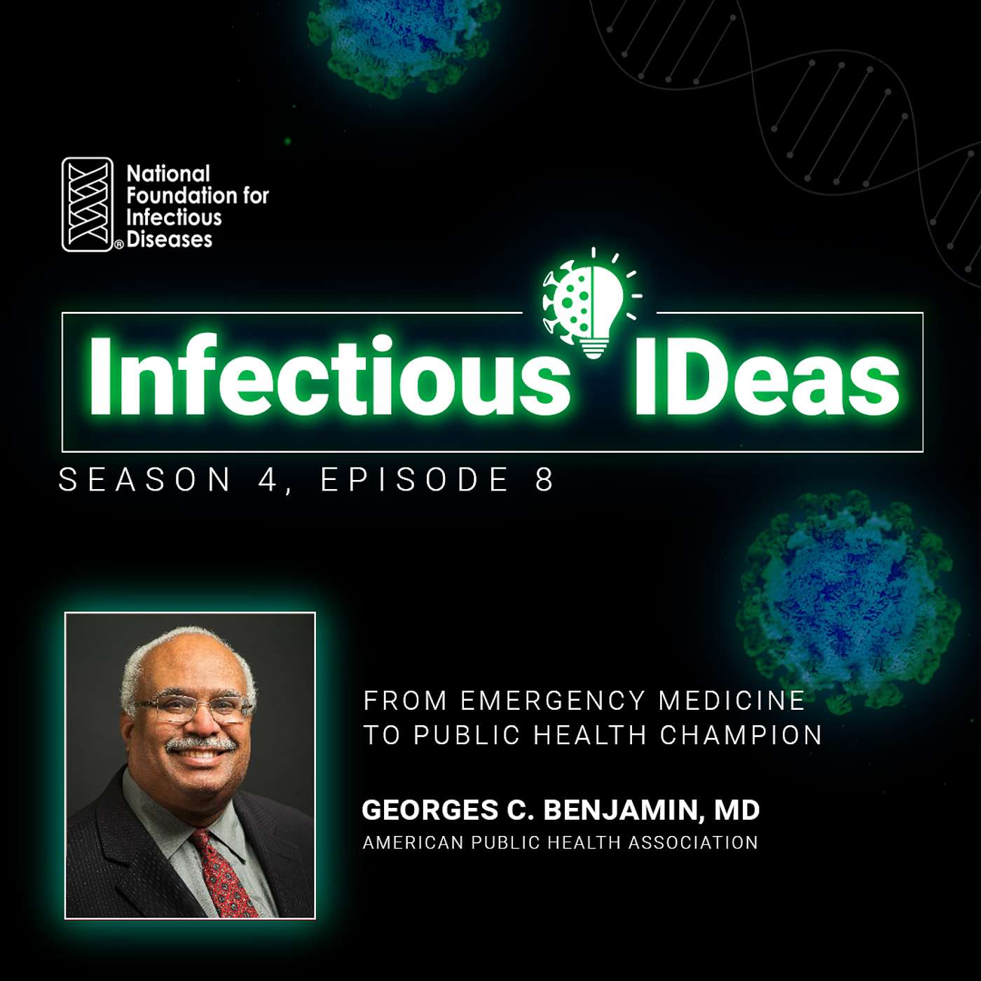 From Emergency Medicine to Public Health Champion with Georges C. Benjamin, MD