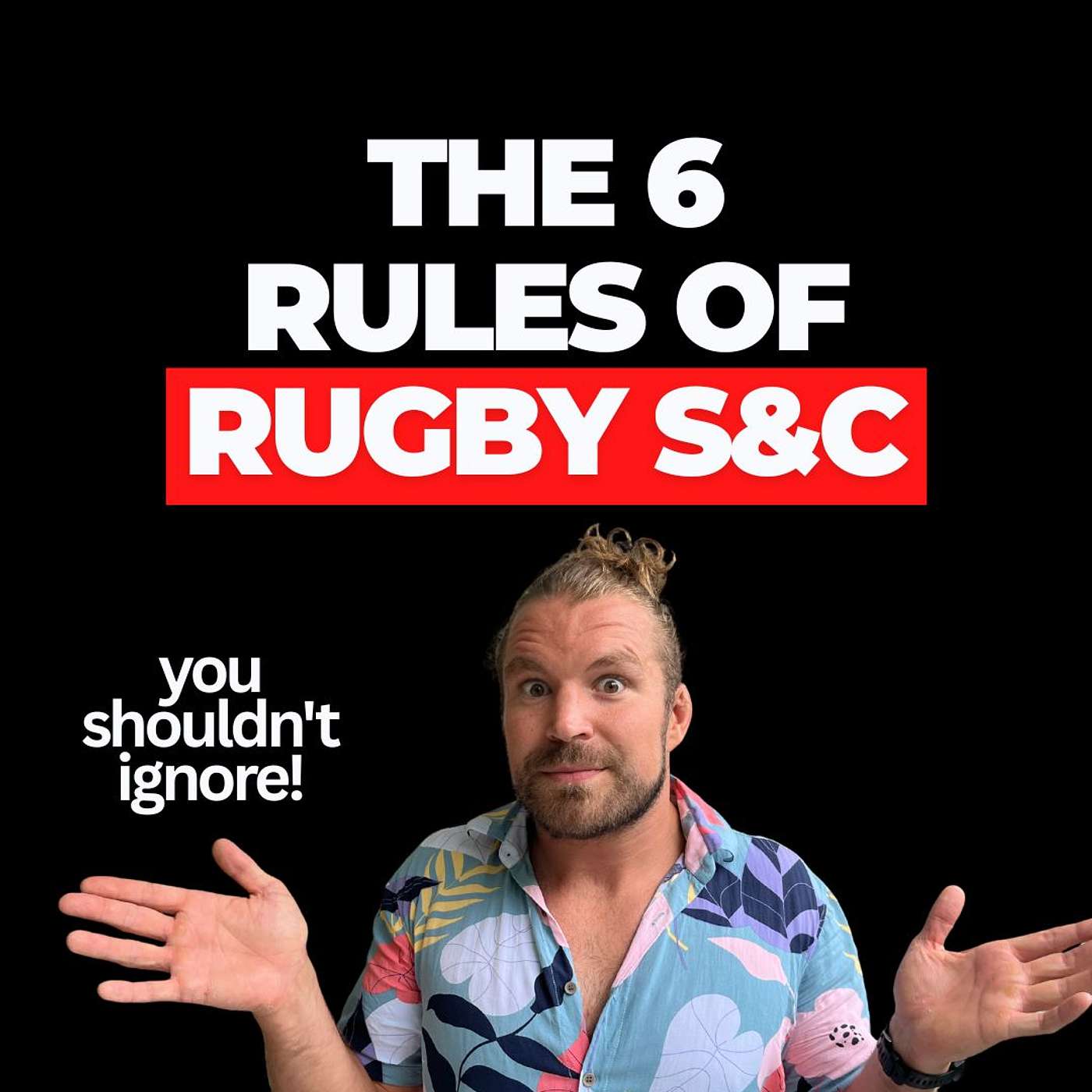 The 6 Hallmarks of a Great Rugby S&C Program