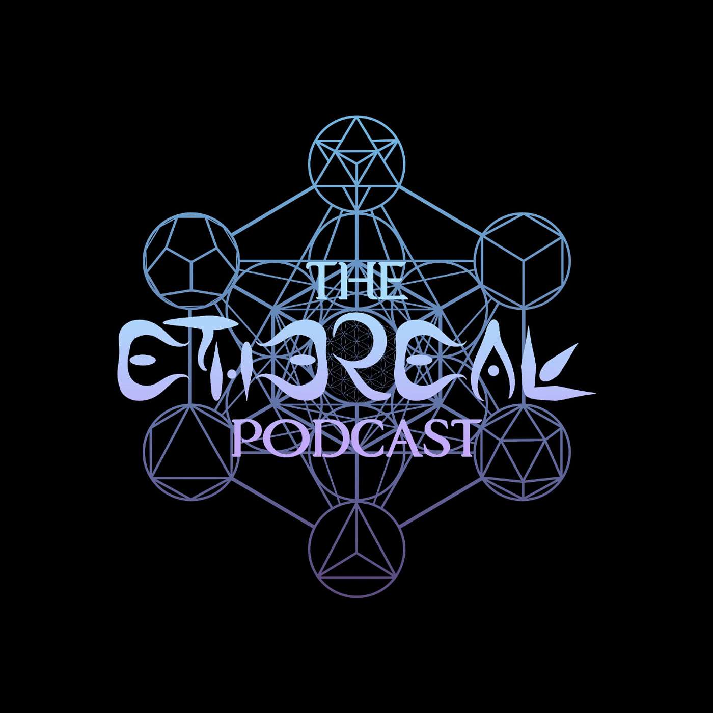 The Ethereal Podcast