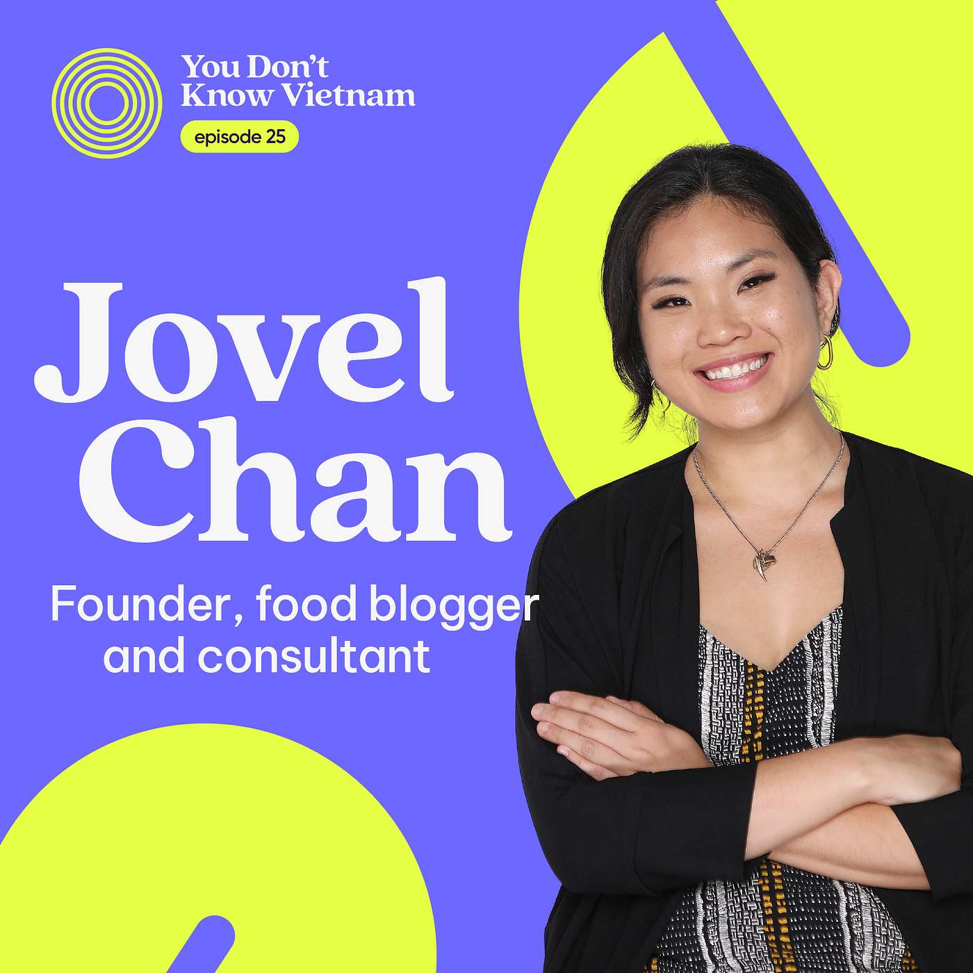cover of episode E25: Why the next chapter of Vietnam's food story is being written RIGHT NOW