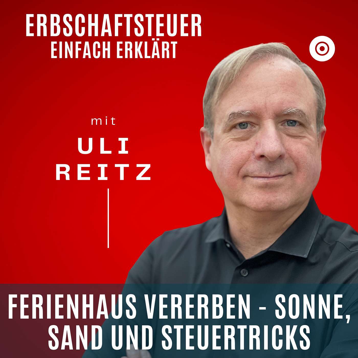 Ferienhaus Vererben: Sonne, Sand und Steuertricks Ferienhaus Vererben: Sonne, Sand und Steuertricks