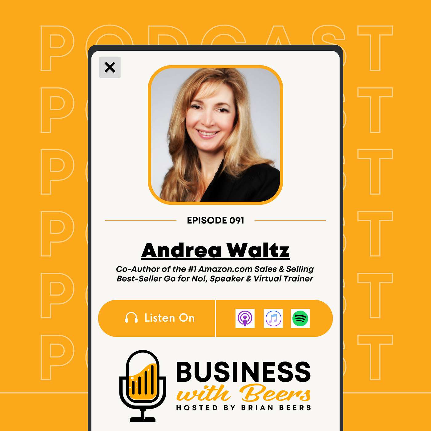 Turn Rejections Into Opportunities With Go for No! Author Andrea Waltz | Ep 91