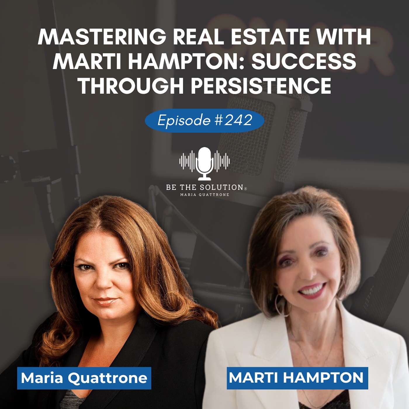 242. Mastering Real Estate with Marti Hampton: Success Through Persistence