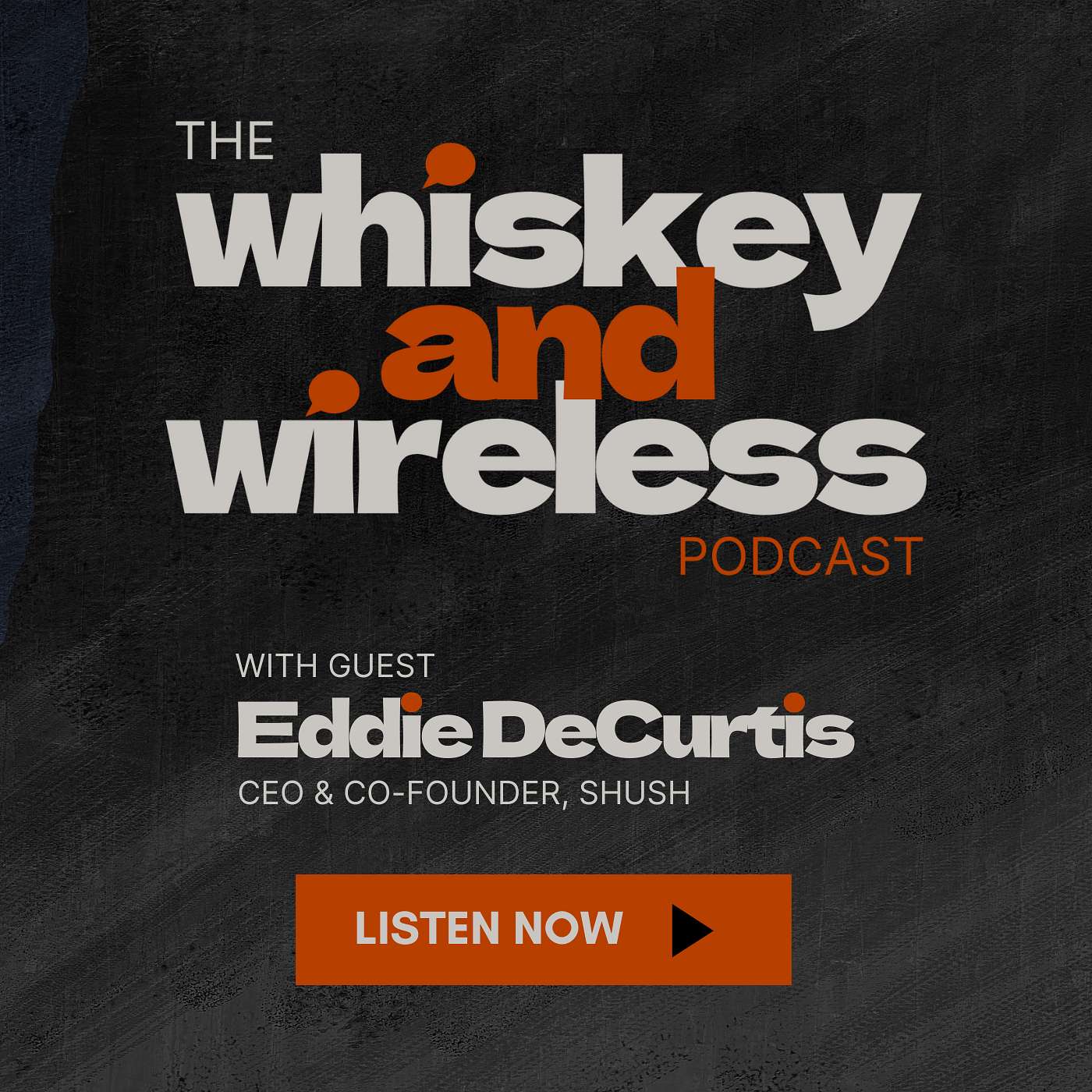 The Whiskey and Wireless Podcast