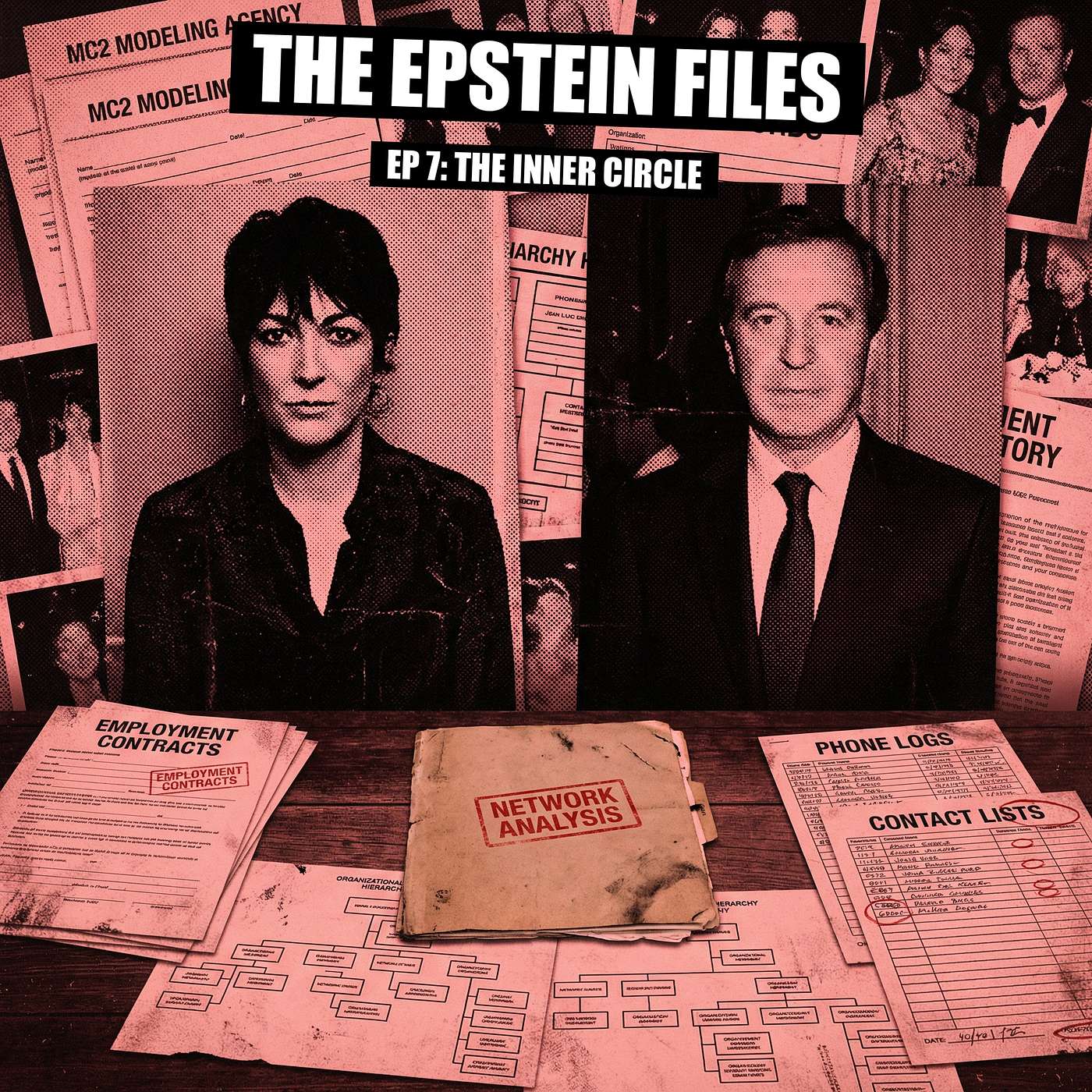 File 7 - Ghislaine Maxwell, the Network, and Epstein's Inner Circle