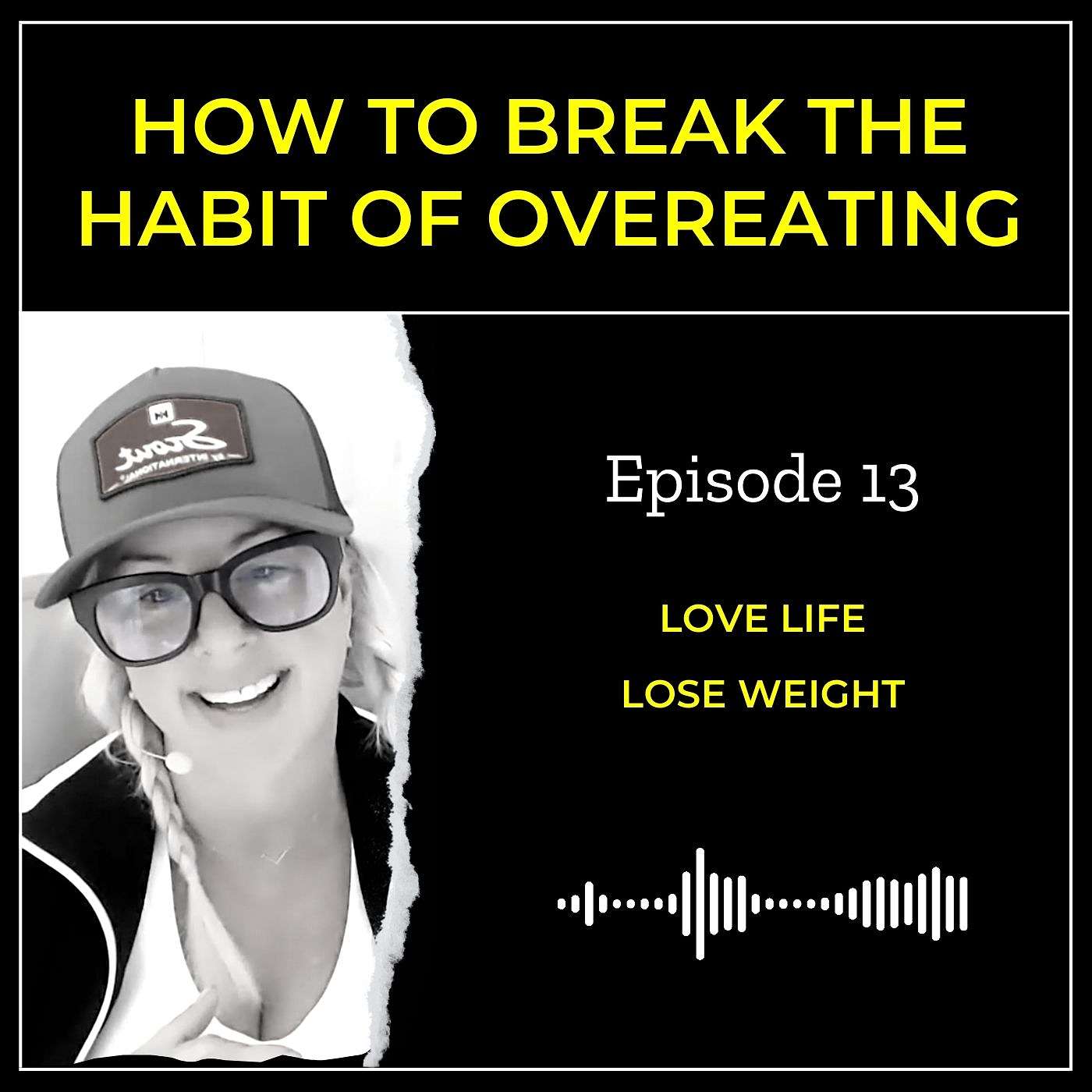 Love Life And Lose Weight