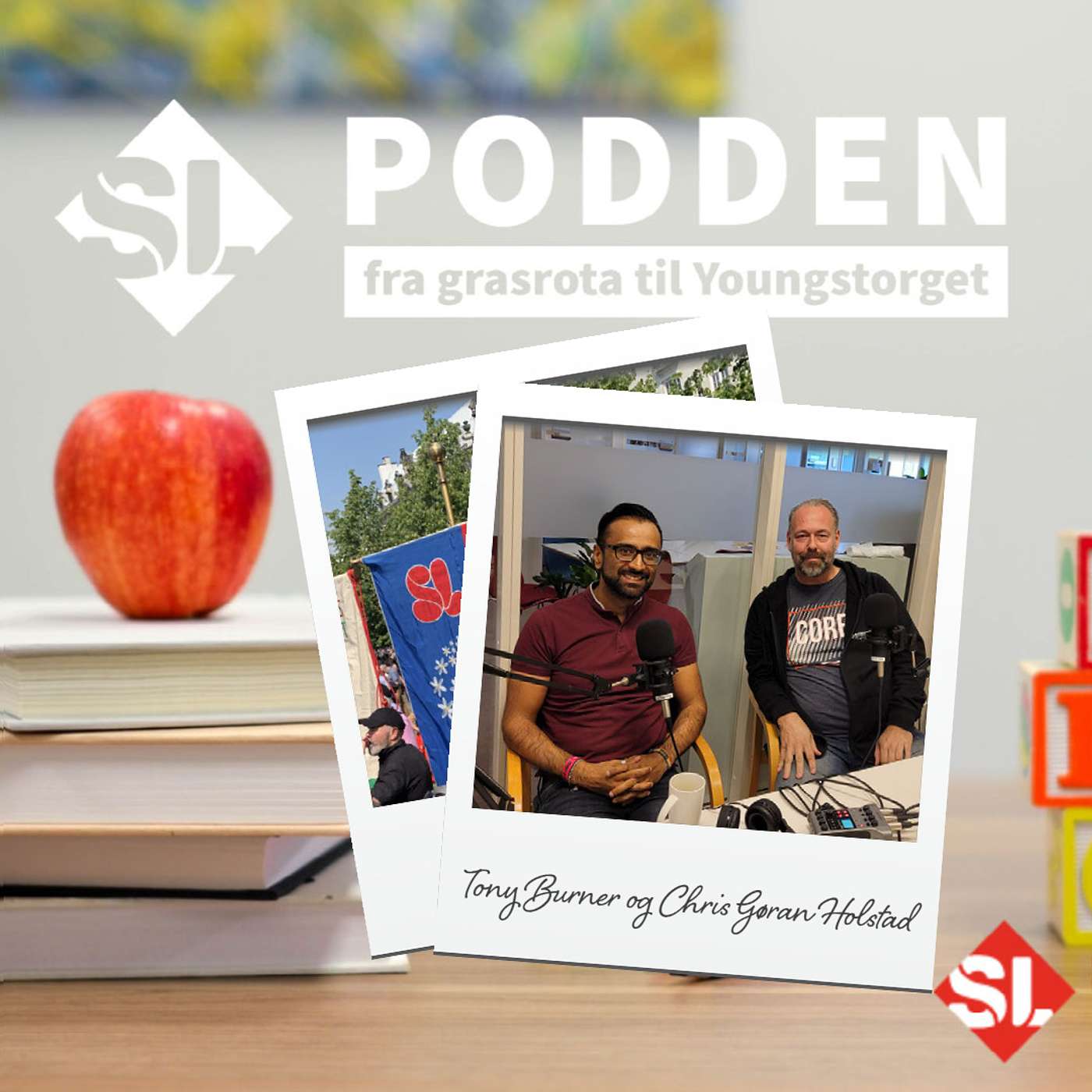 SL-podden: fra grasrota til Youngstorget