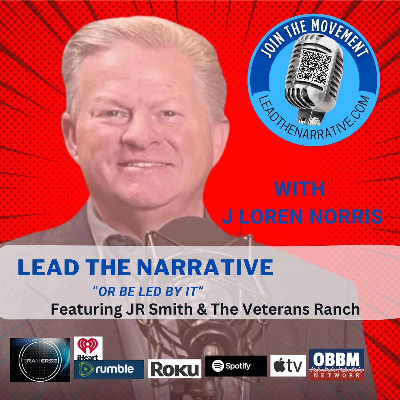 cover of episode The Veterans Ranch - Lead The Narrative With J Loren Norris