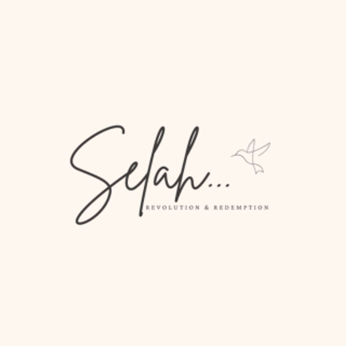 Selah... Revolution and Redemption